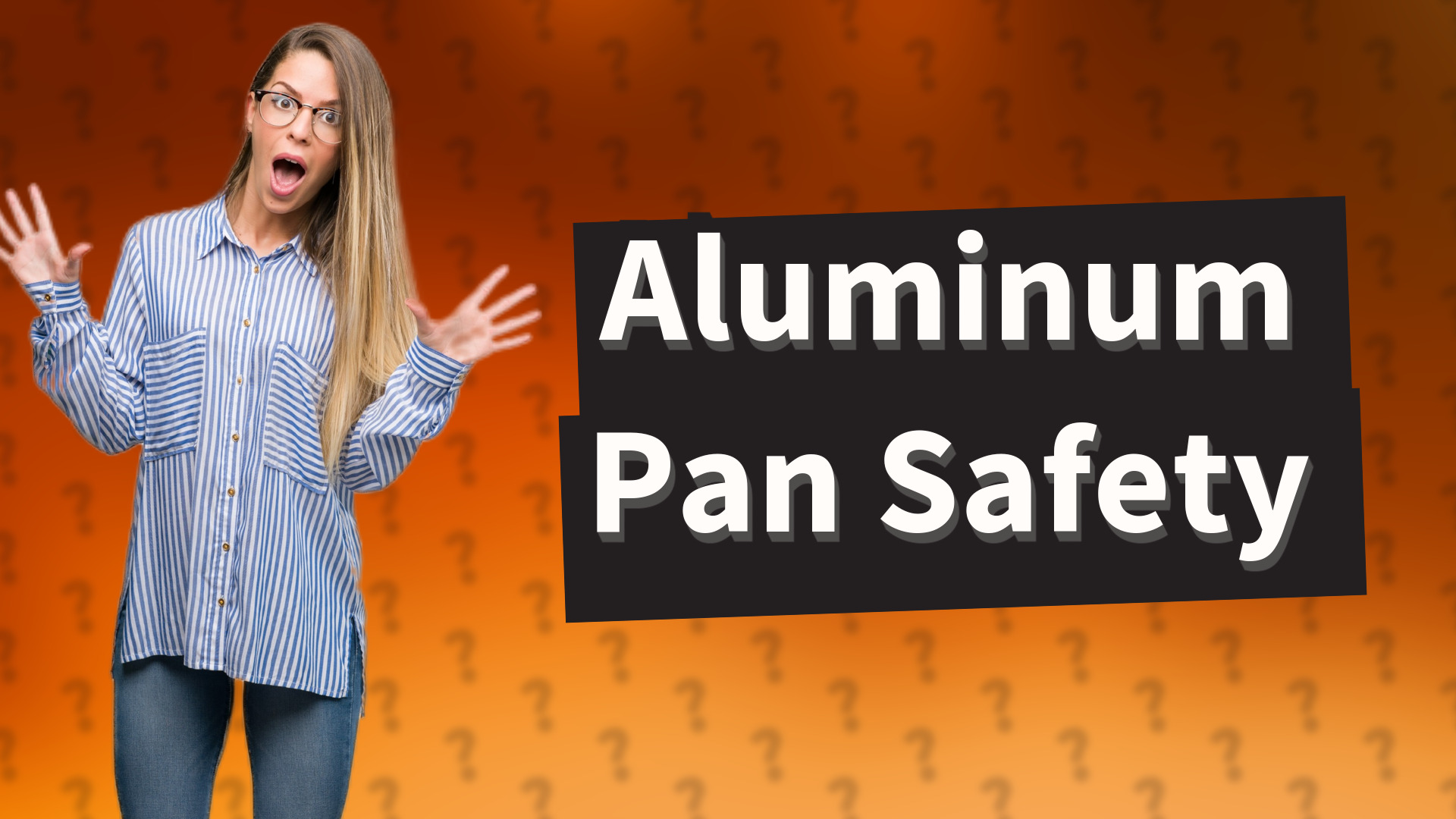 Aluminum Pan Safety