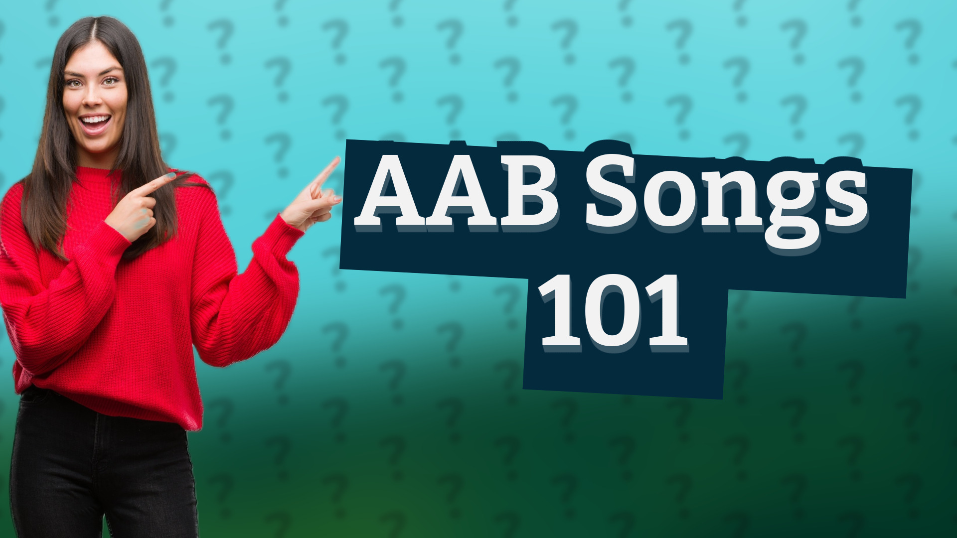 AAB Songs 101