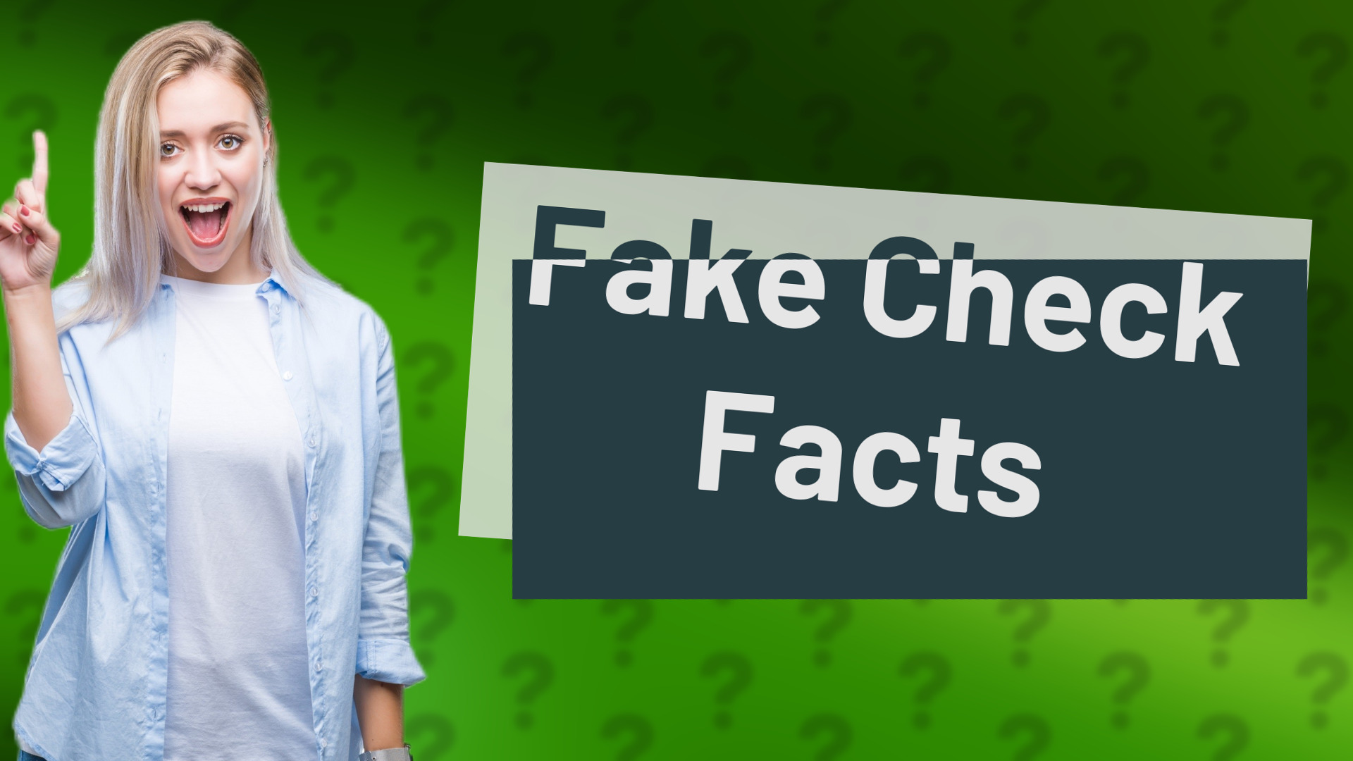 Fake Check Facts