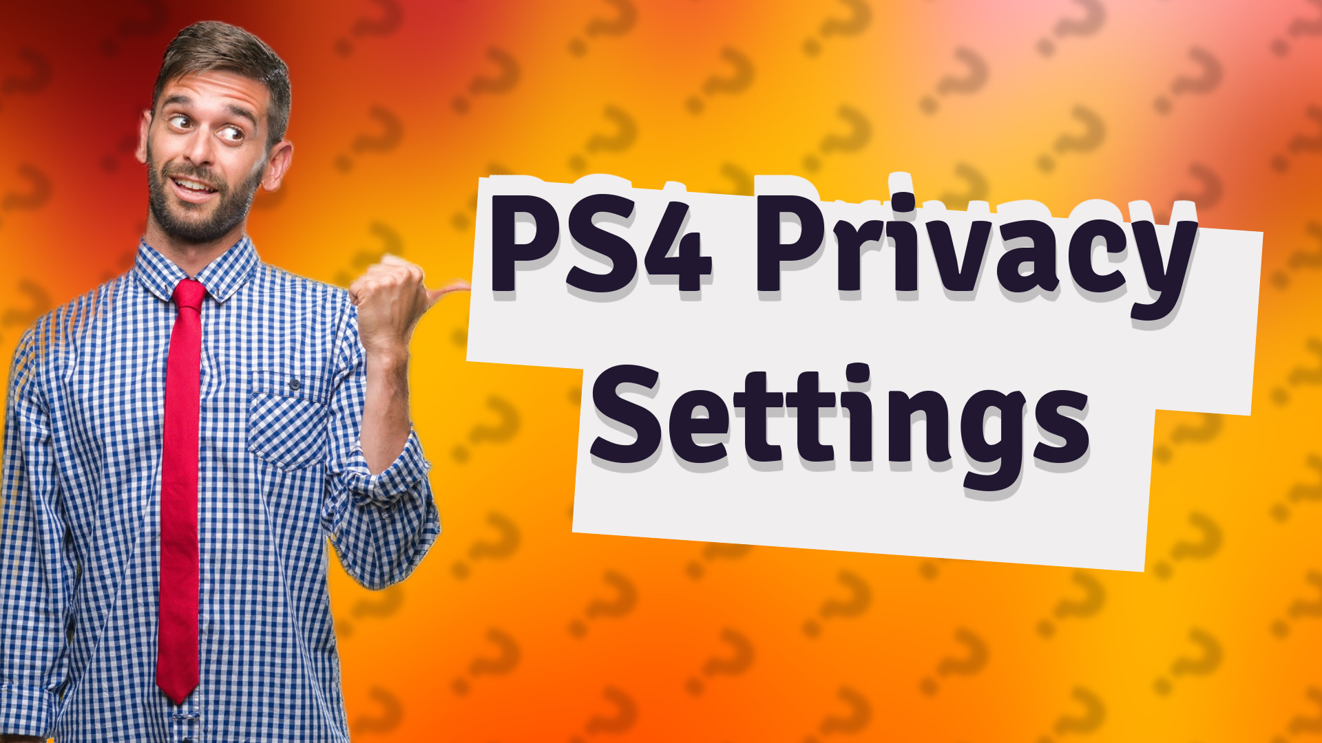 PS4 Privacy Settings