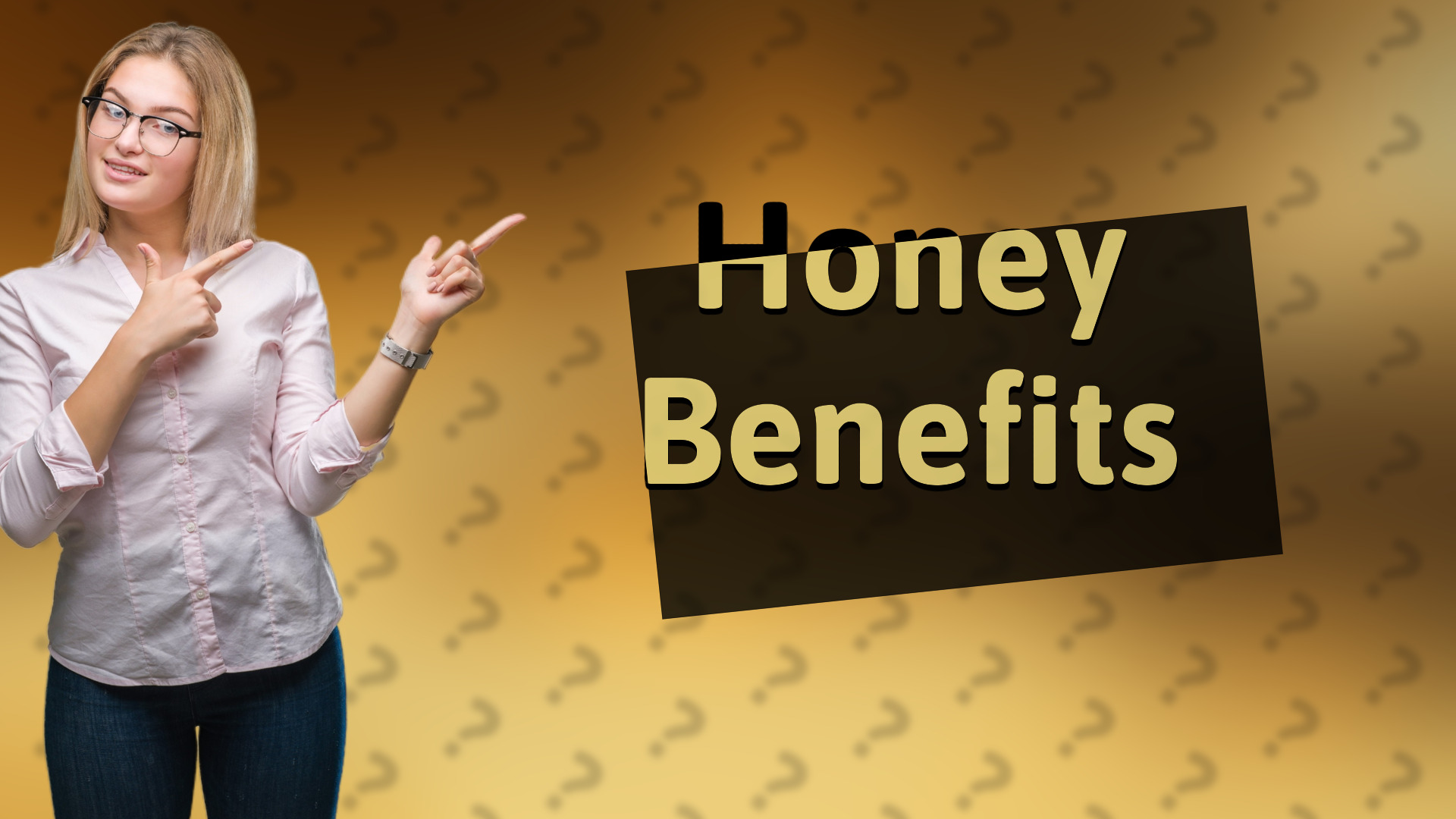 Honey Benefits