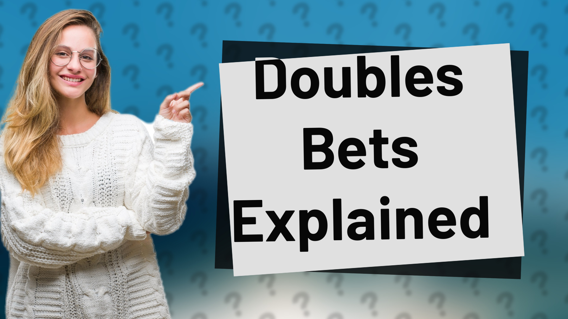 Doubles Bets Explained