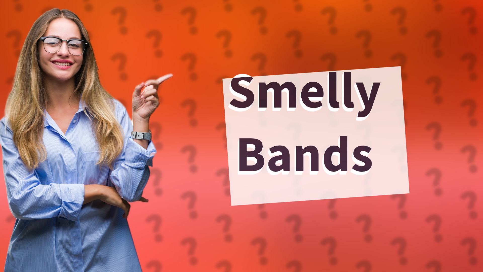 Smelly Bands
