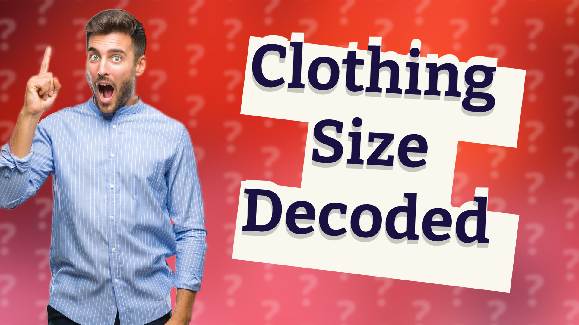 Clothing Size Decoded