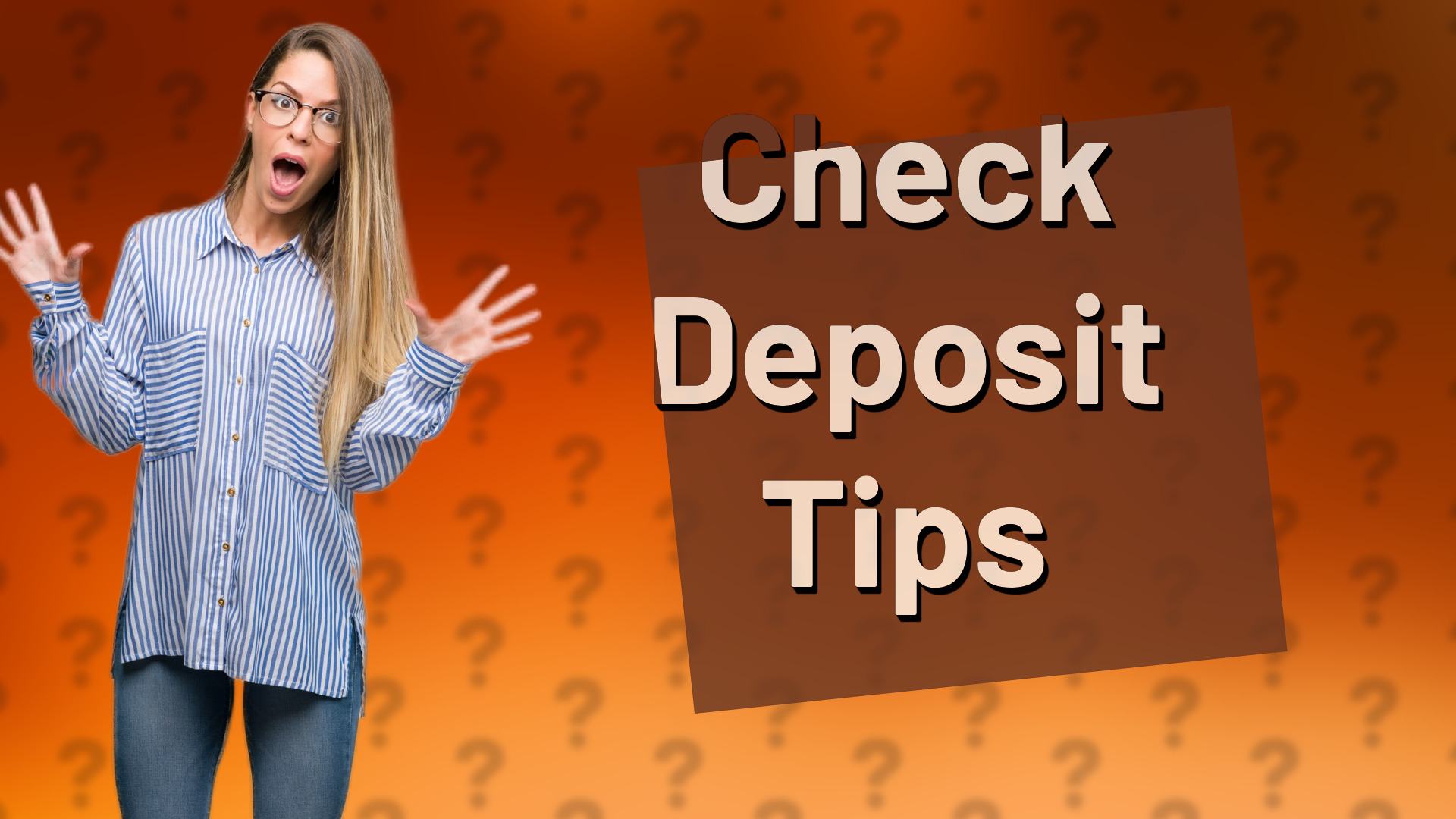 Check Deposit Tips