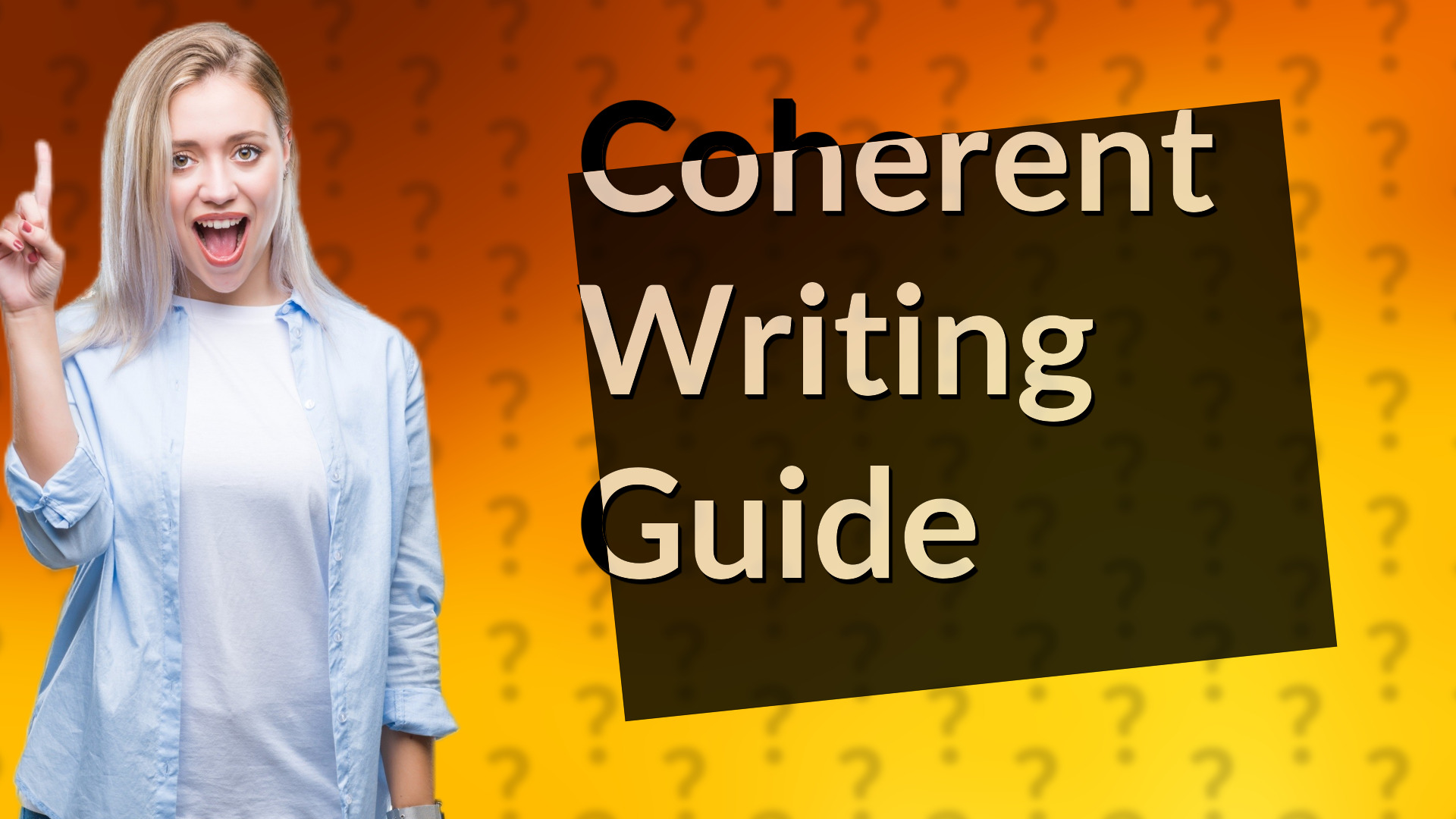 Coherent Writing Guide