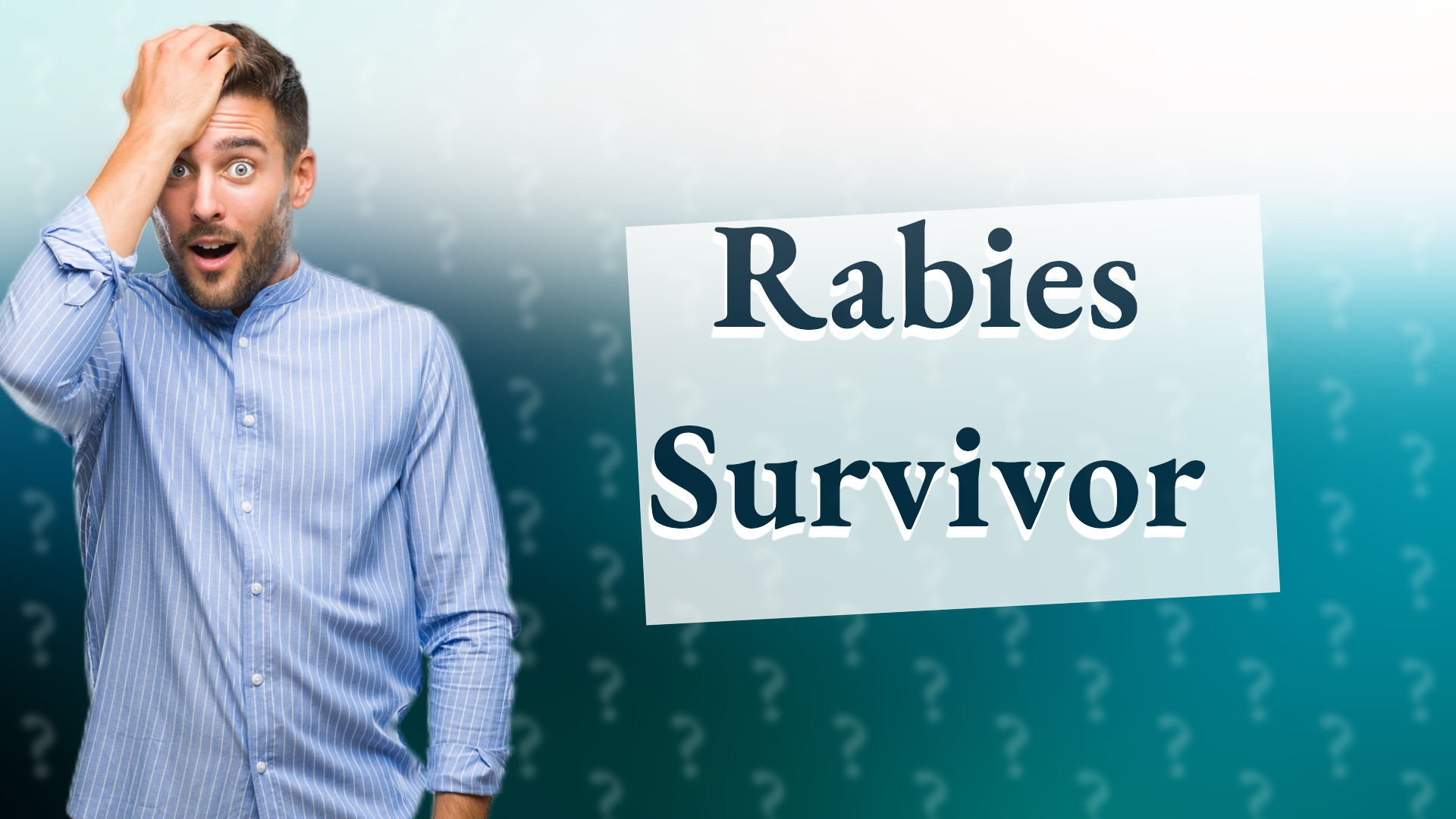 Rabies Survivor