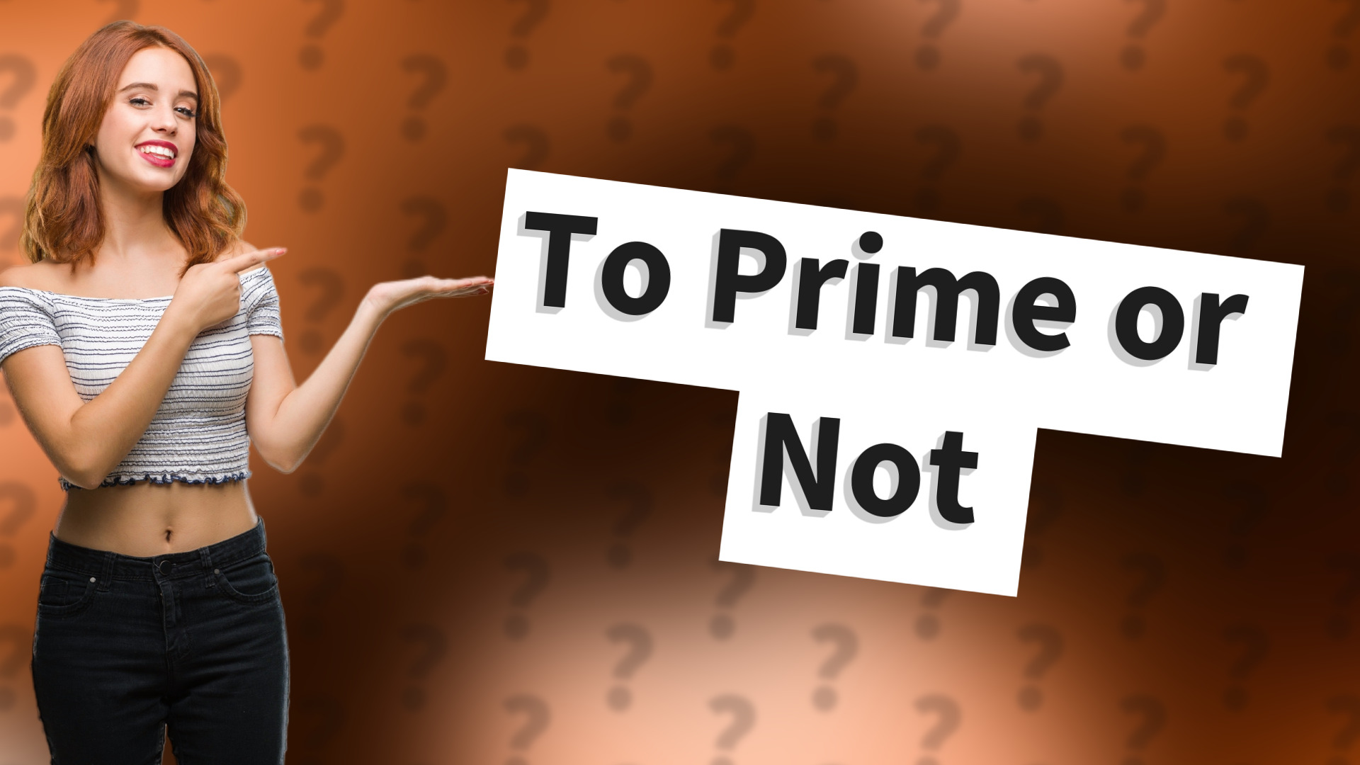 To Prime or Not