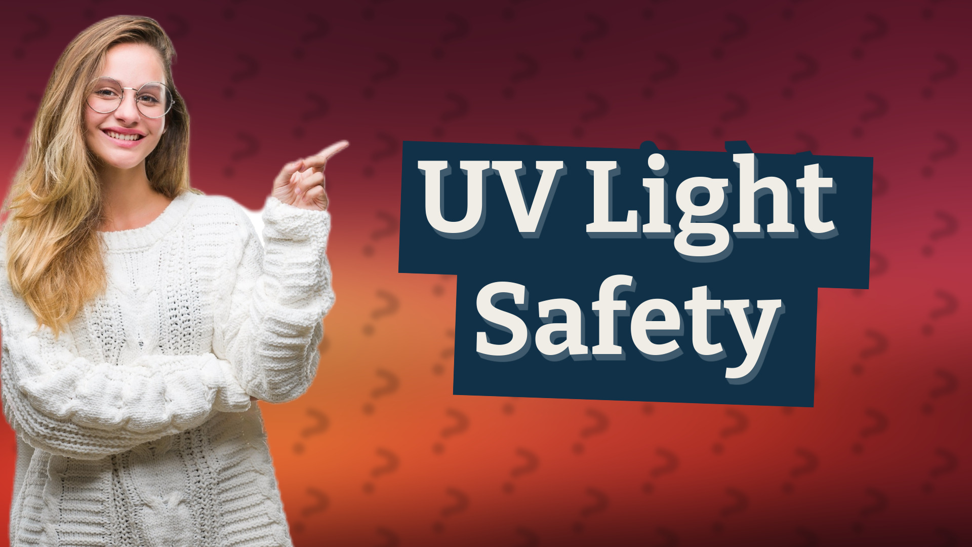 UV Light Safety