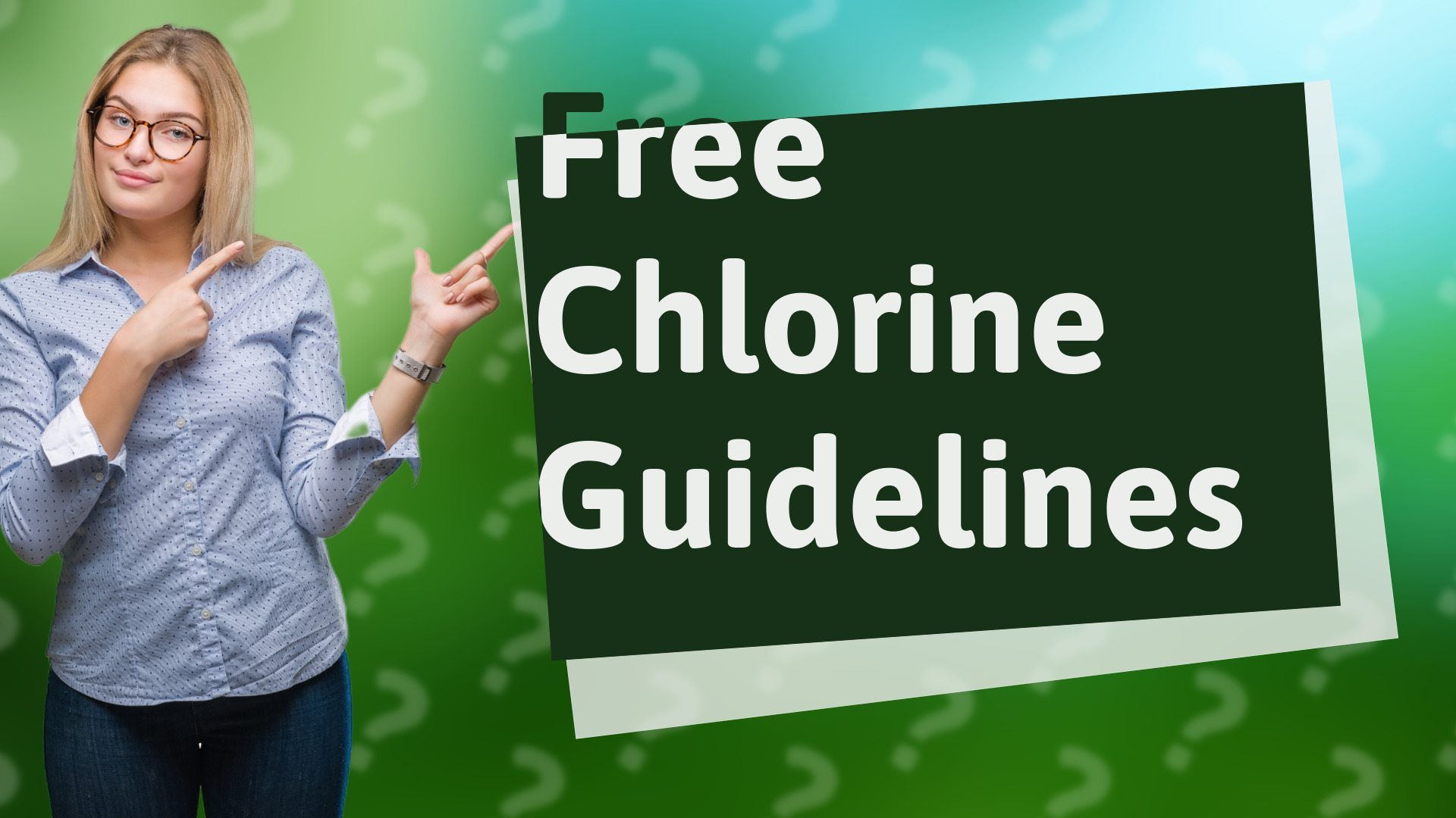 Free Chlorine Guidelines