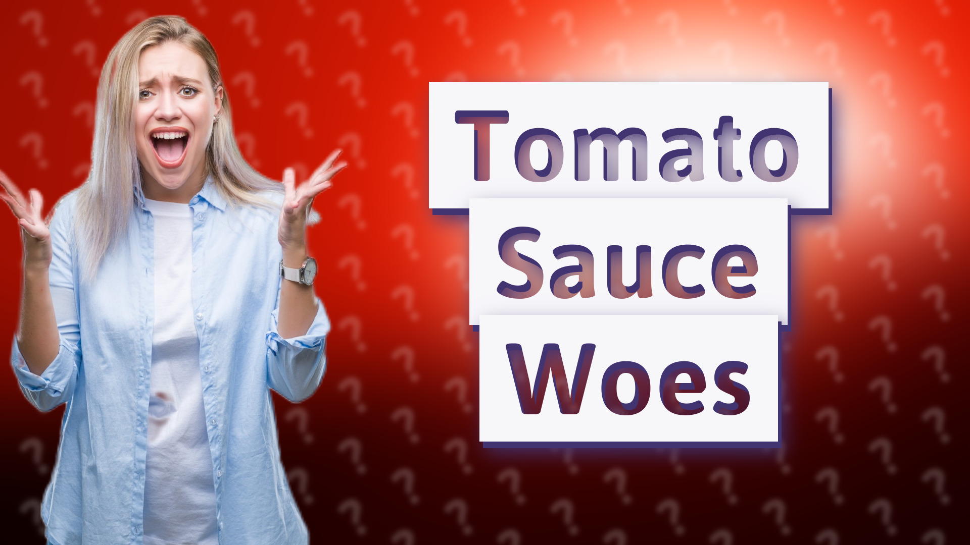 Tomato Sauce Woes