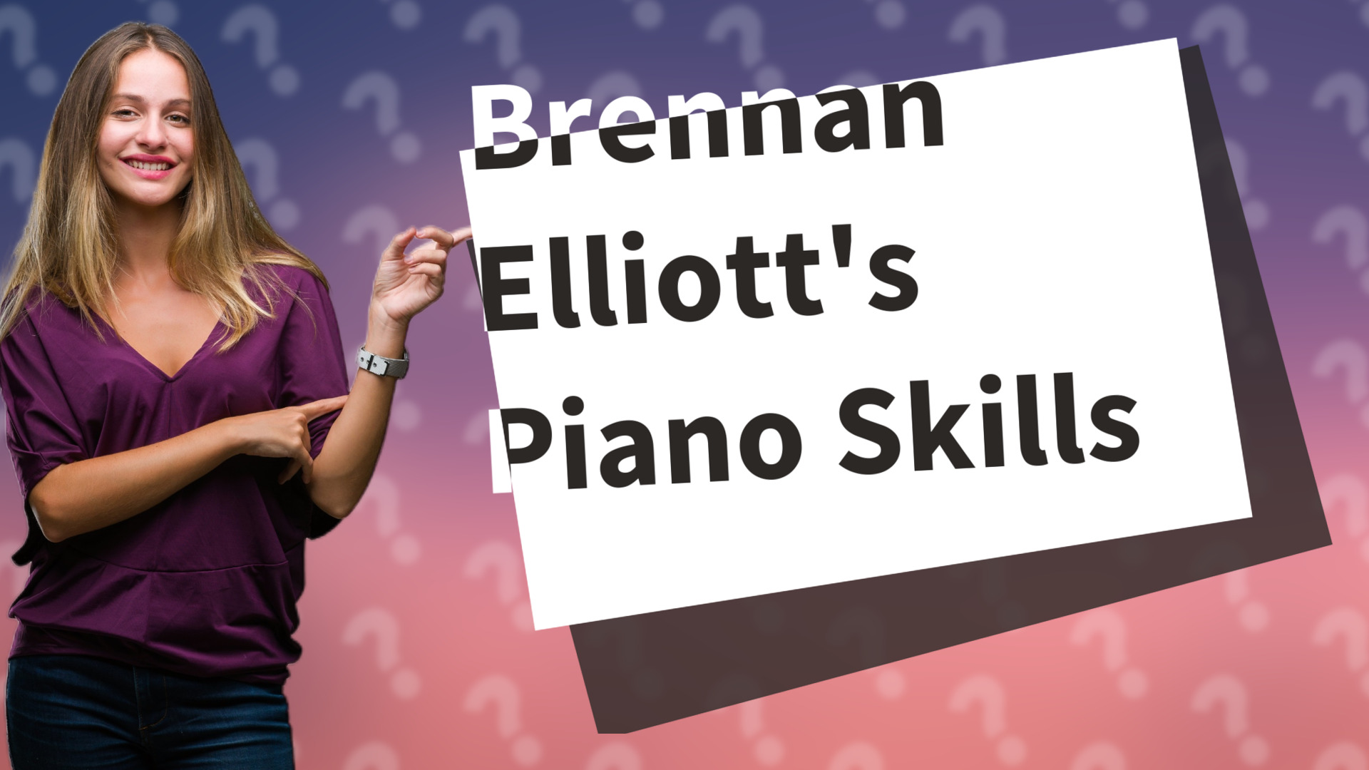 Brennan Elliott's Piano Skills