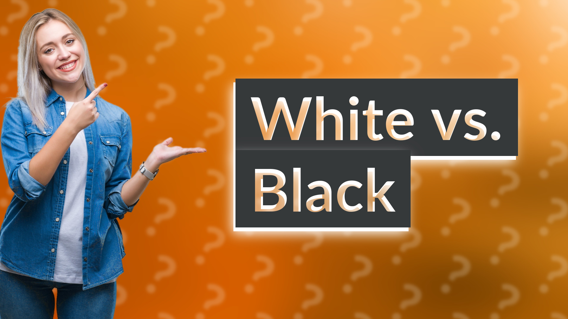 White vs. Black