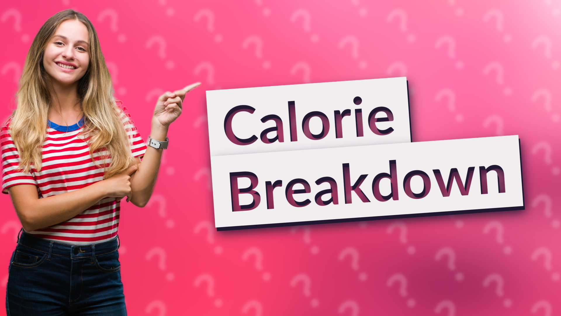 Calorie Breakdown