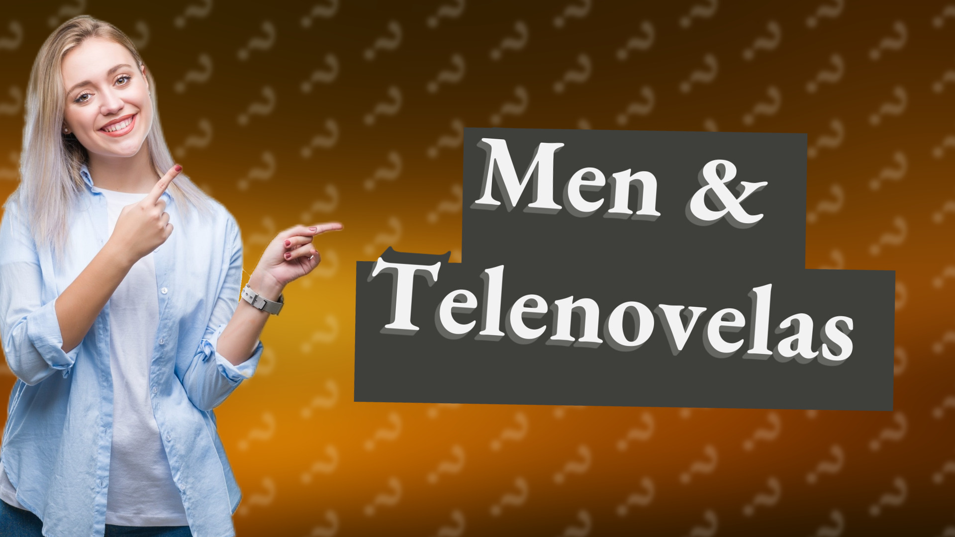 Men & Telenovelas