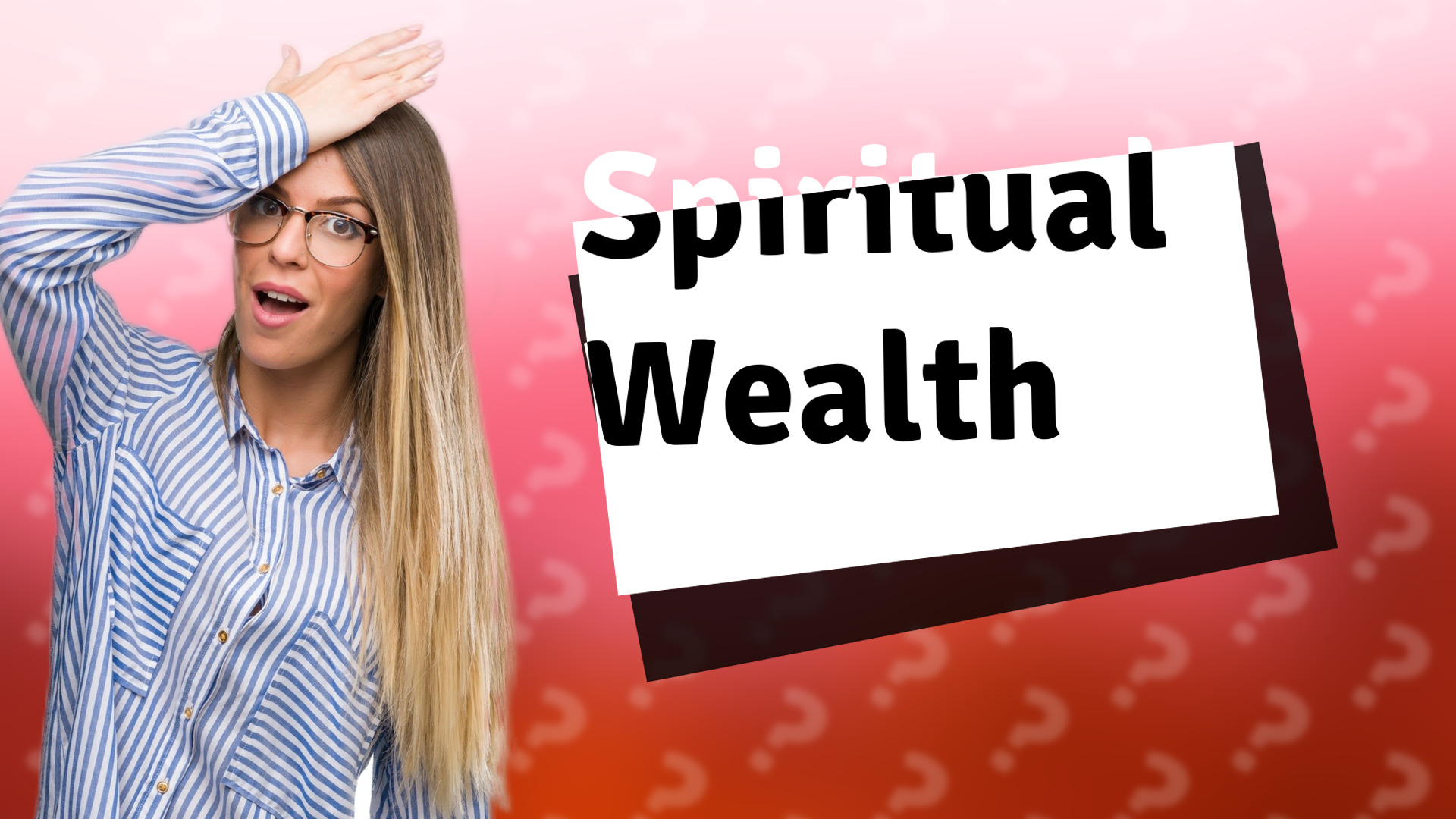 Spiritual Wealth