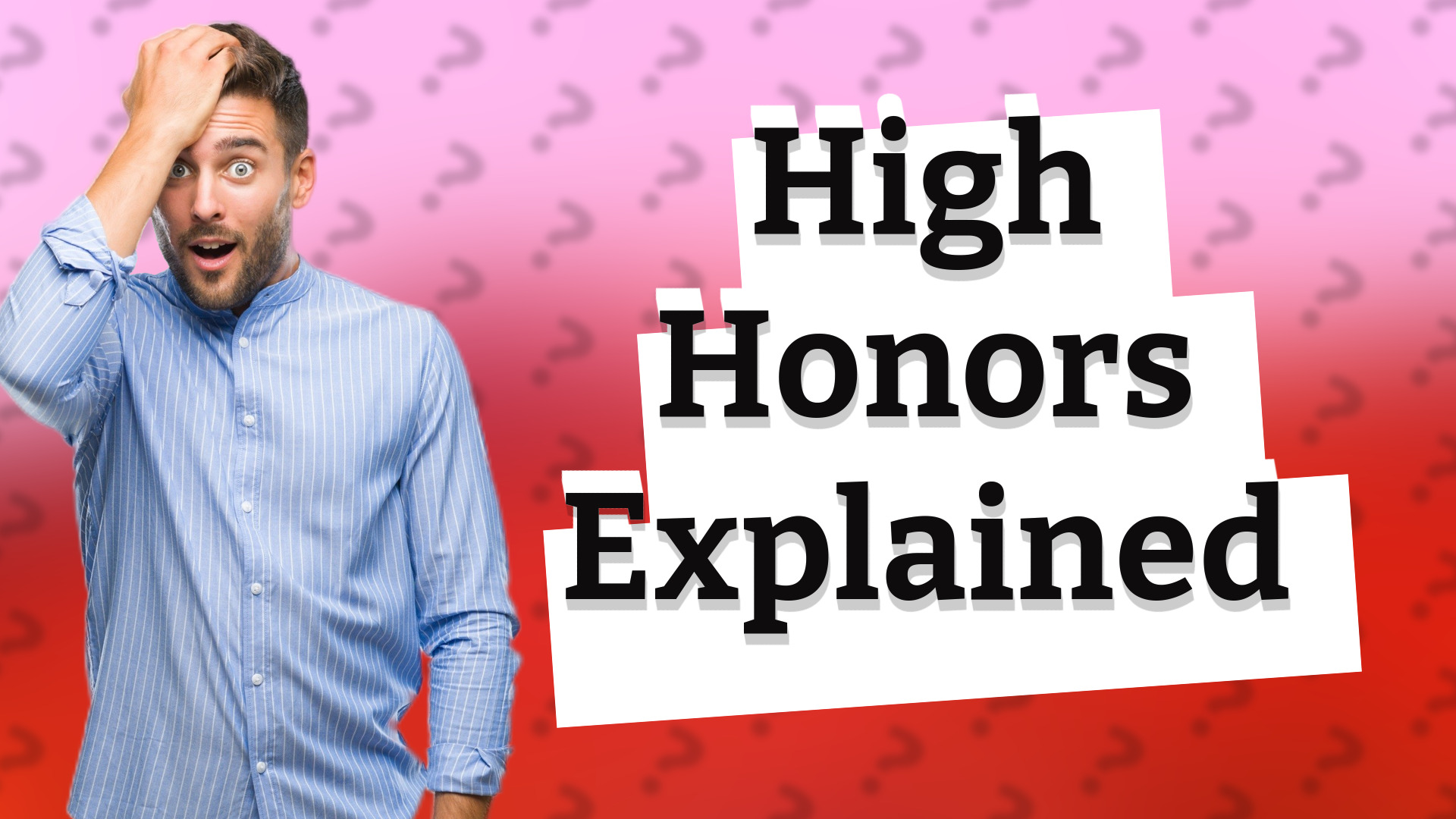 High Honors Explained
