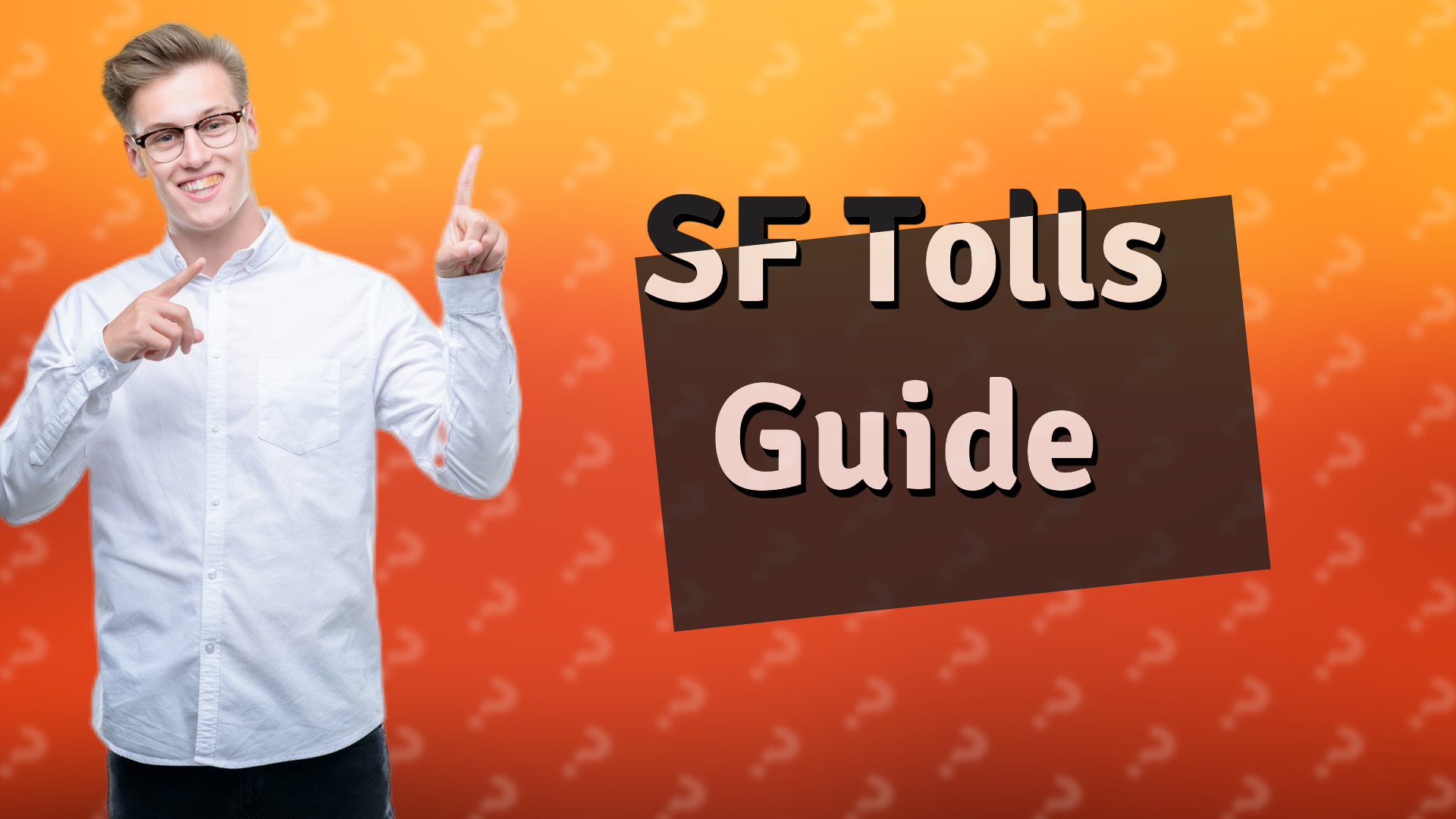 SF Tolls Guide