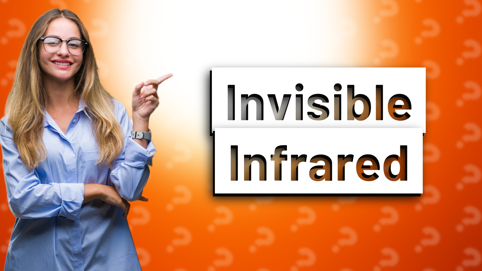 Invisible Infrared