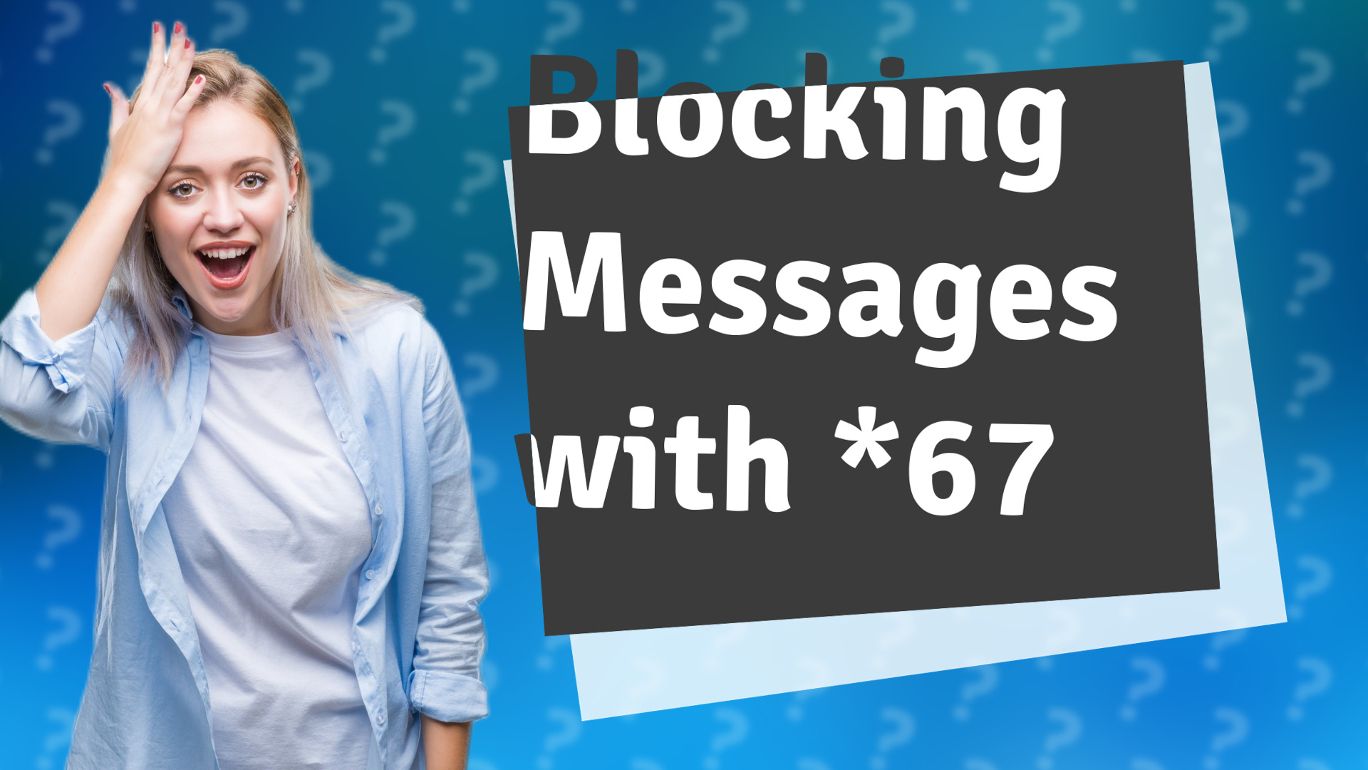 Blocking Messages with *67