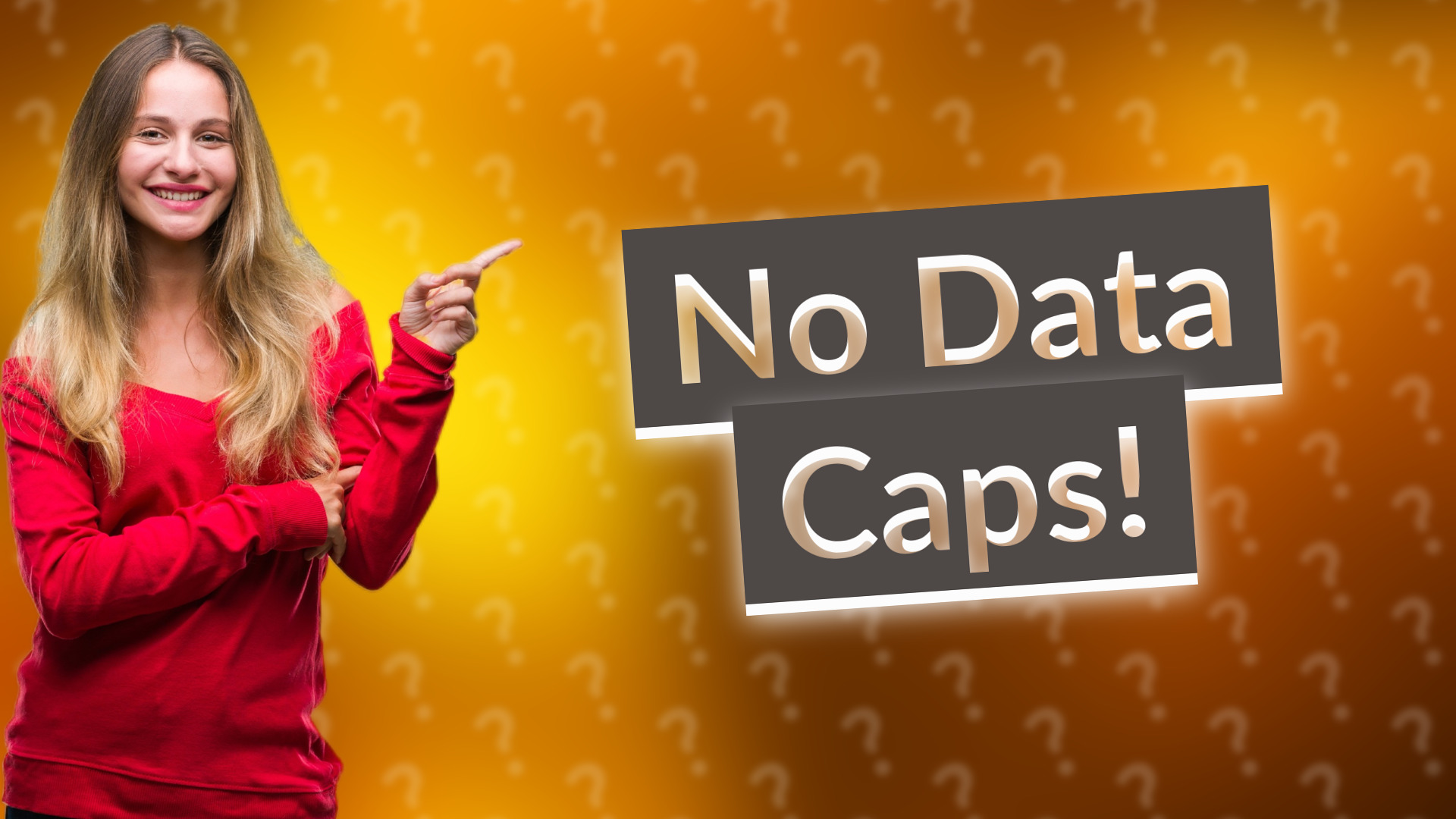No Data Caps!