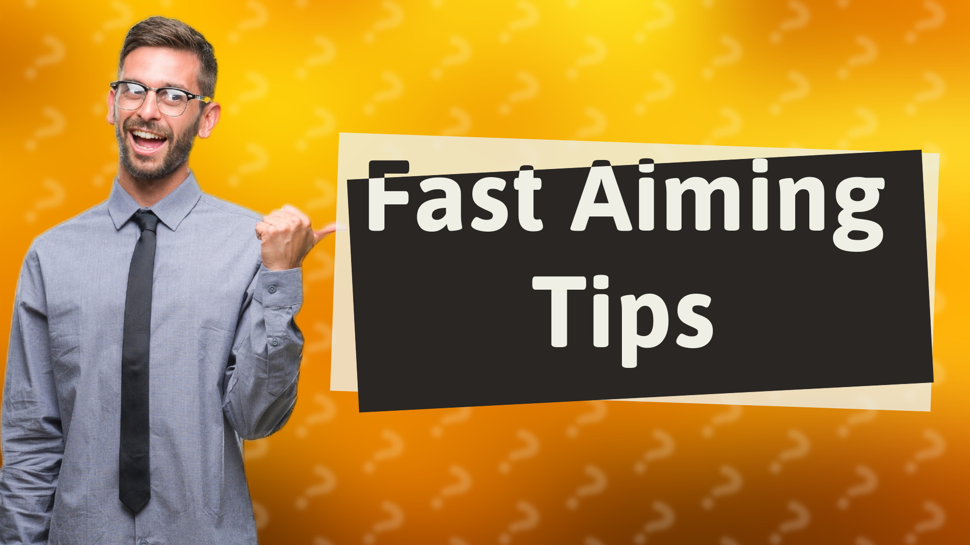 Fast Aiming Tips