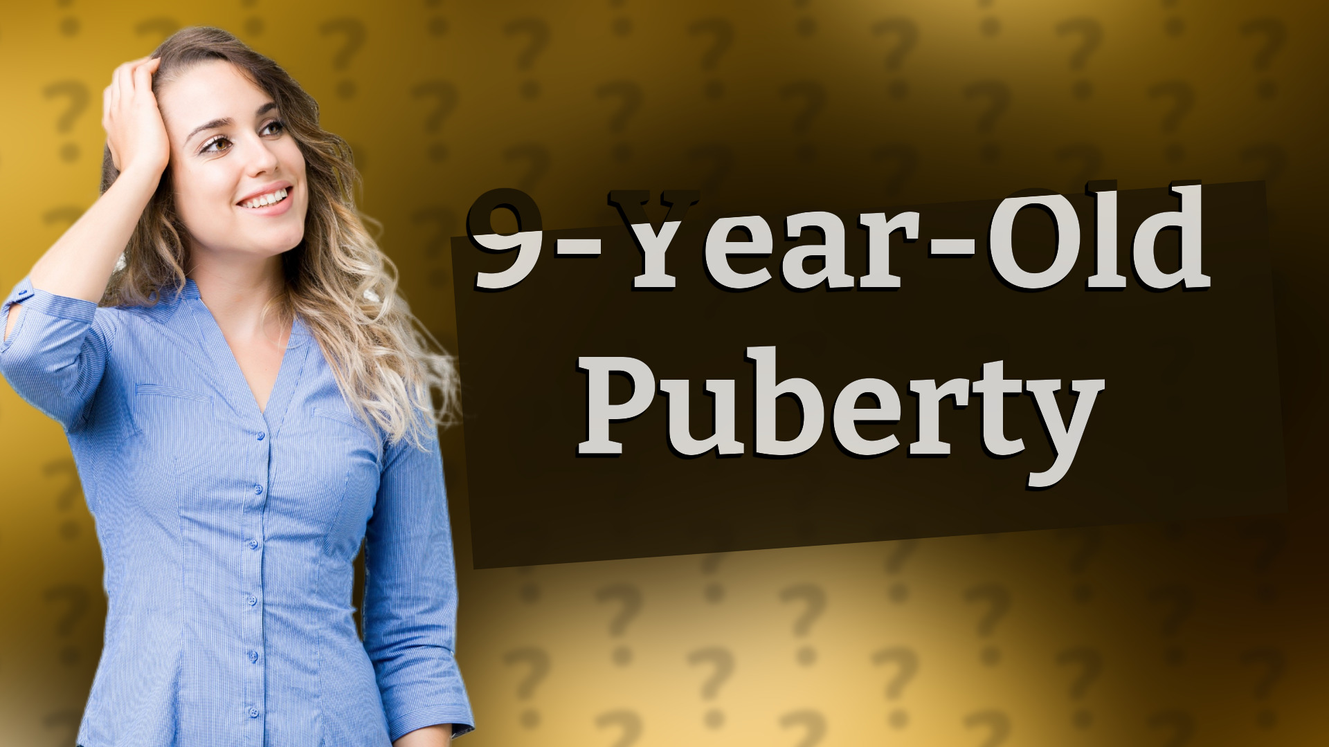 9-Year-Old Puberty