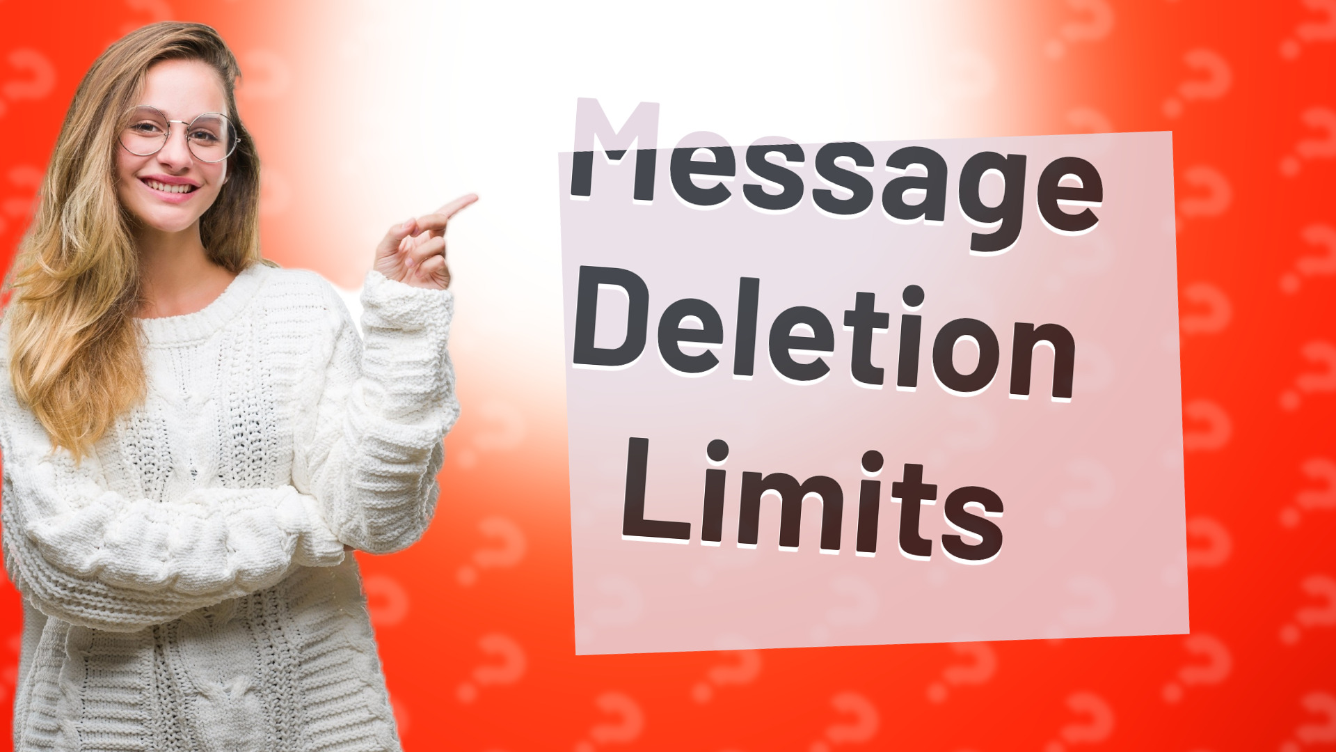 Message Deletion Limits
