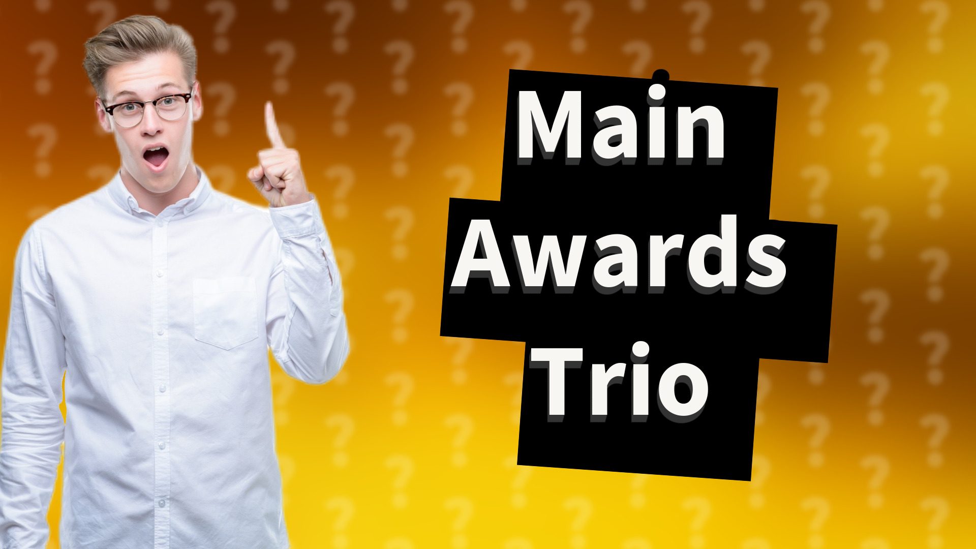 Main Awards Trio