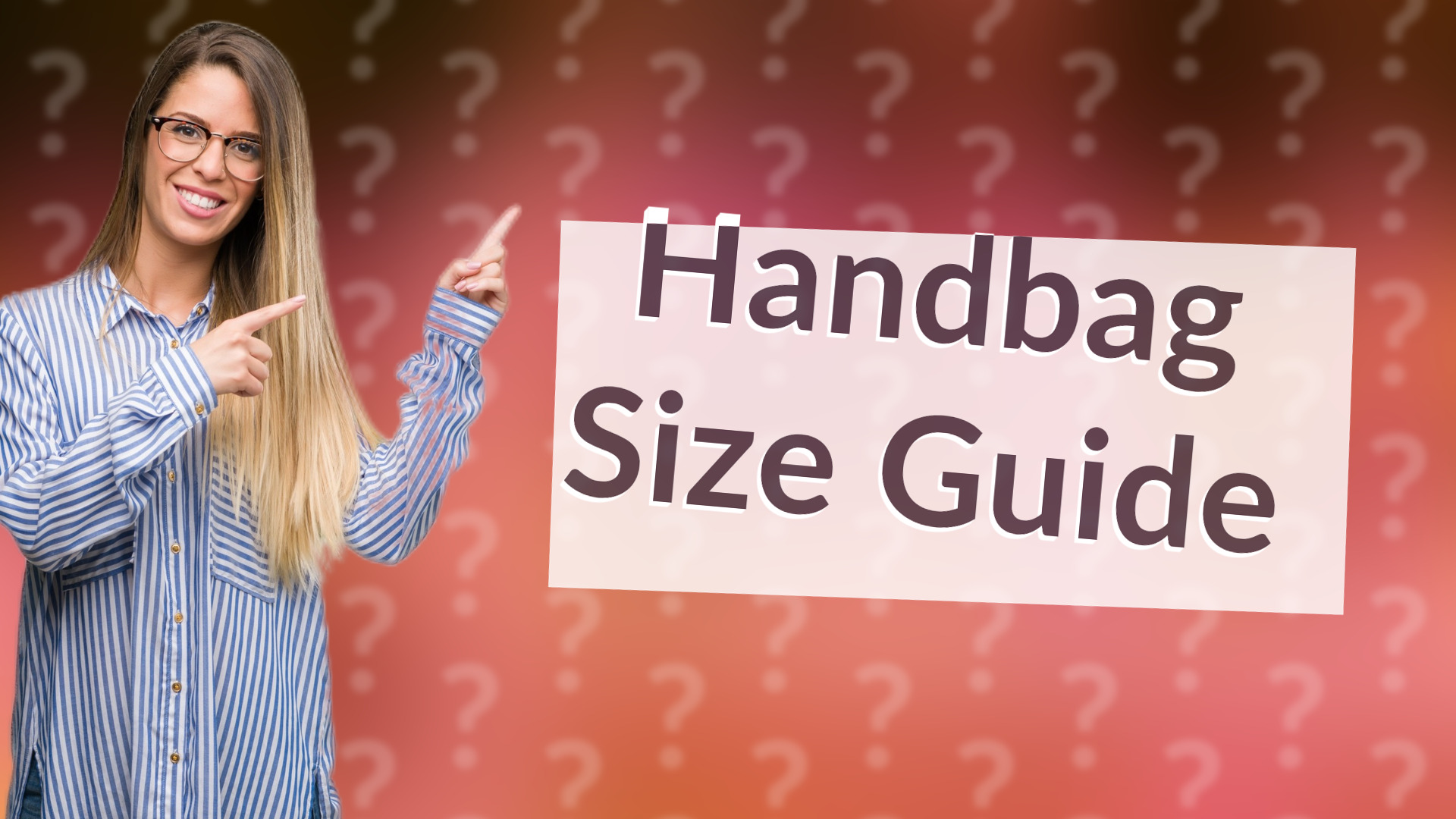 Handbag Size Guide
