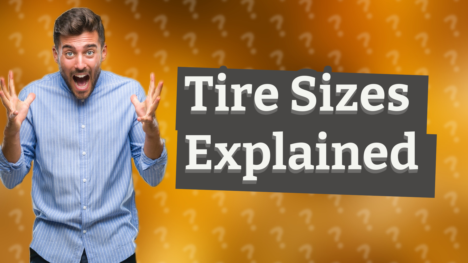 Tire Sizes Explained