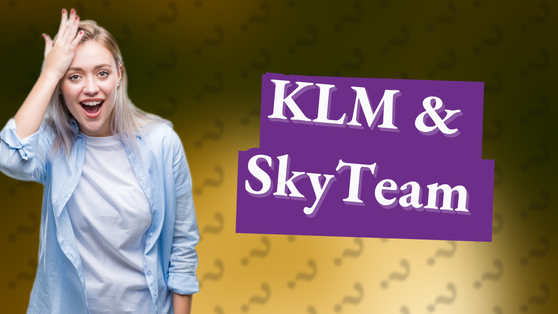 KLM & SkyTeam