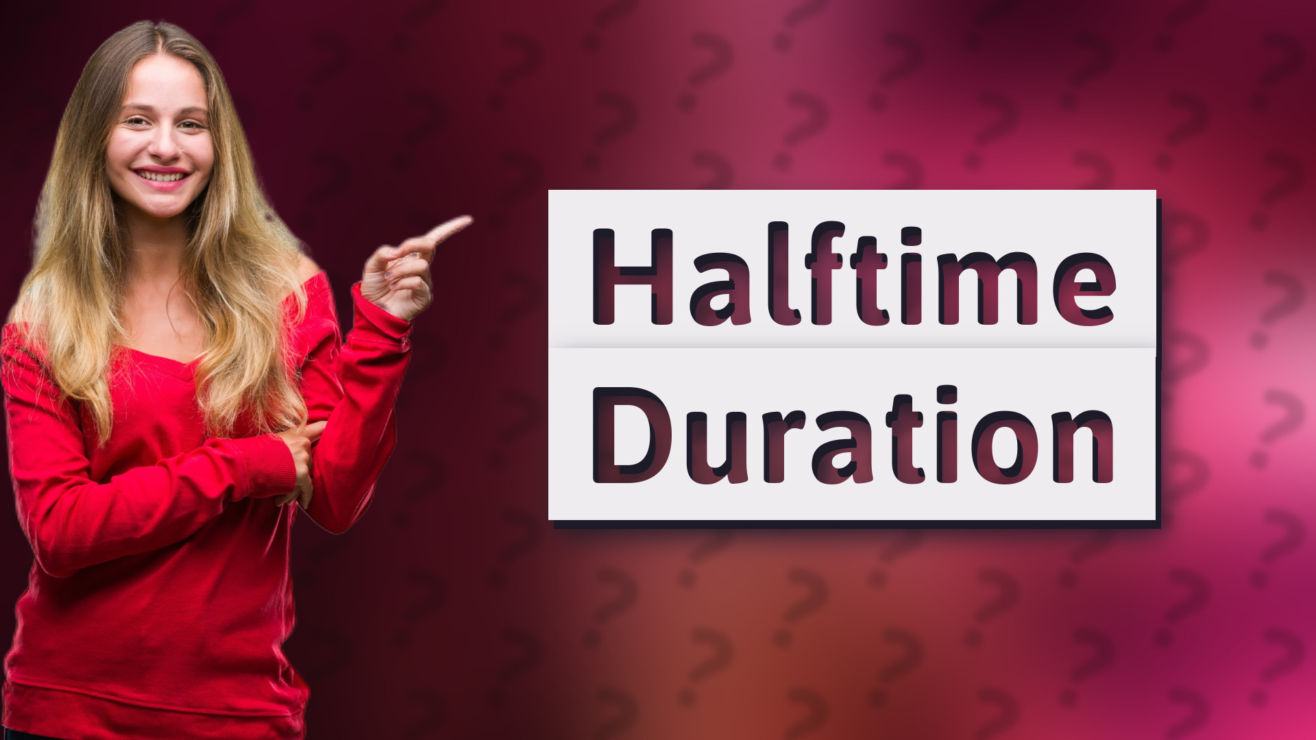 Halftime Duration