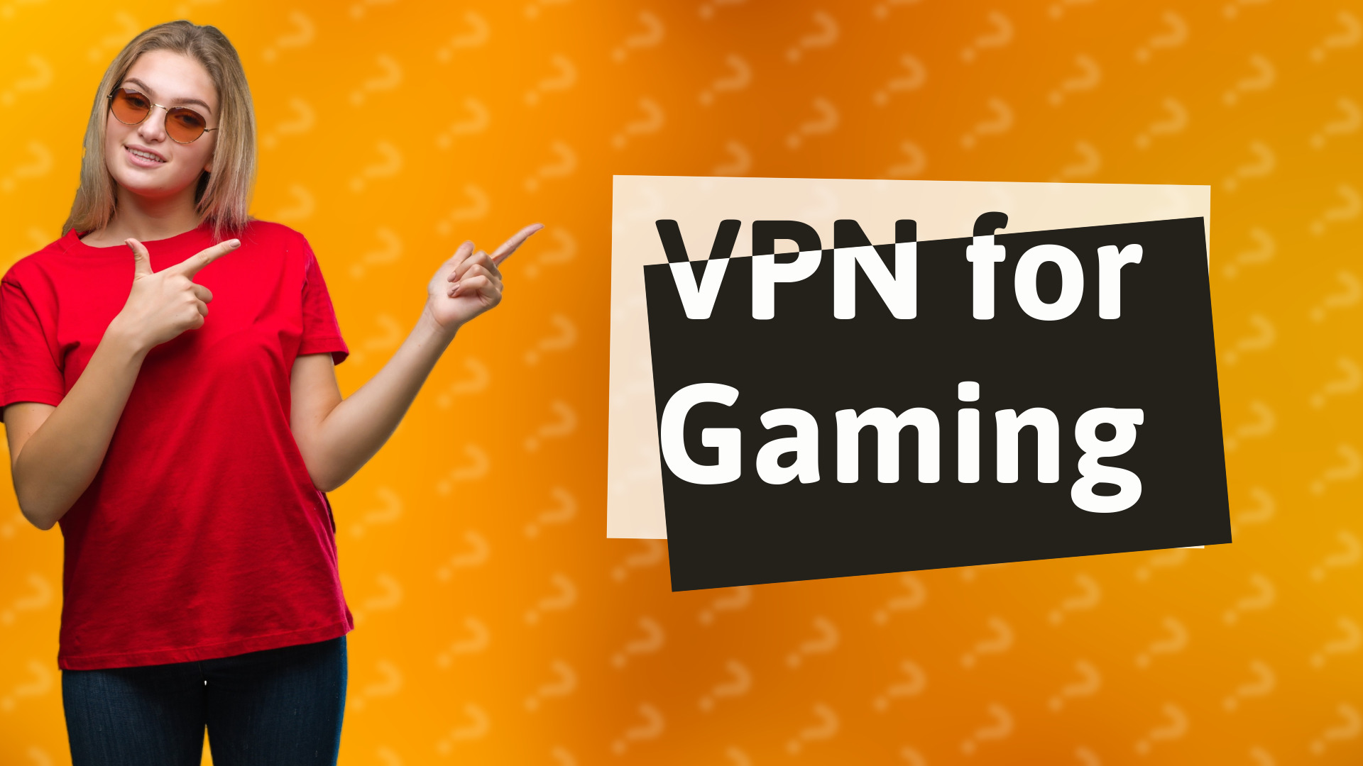 VPN for Gaming