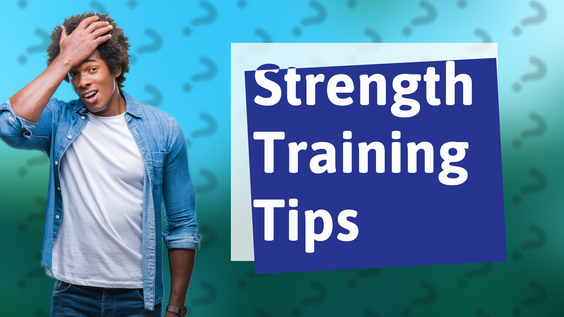 Strength Training Tips