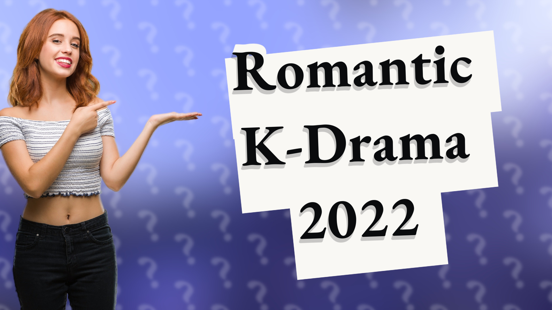 Romantic K-Drama 2022