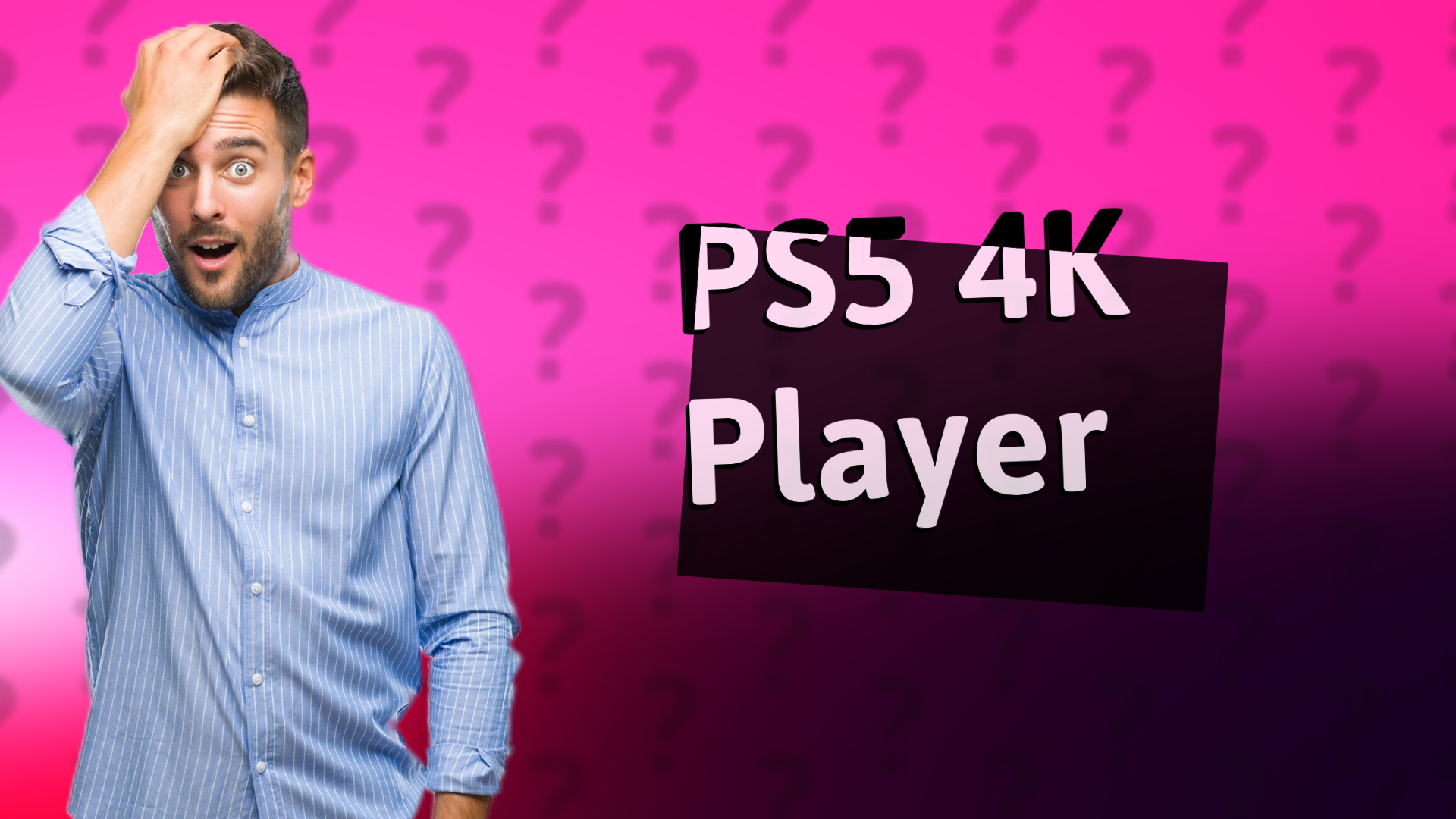 PS5 4K Player