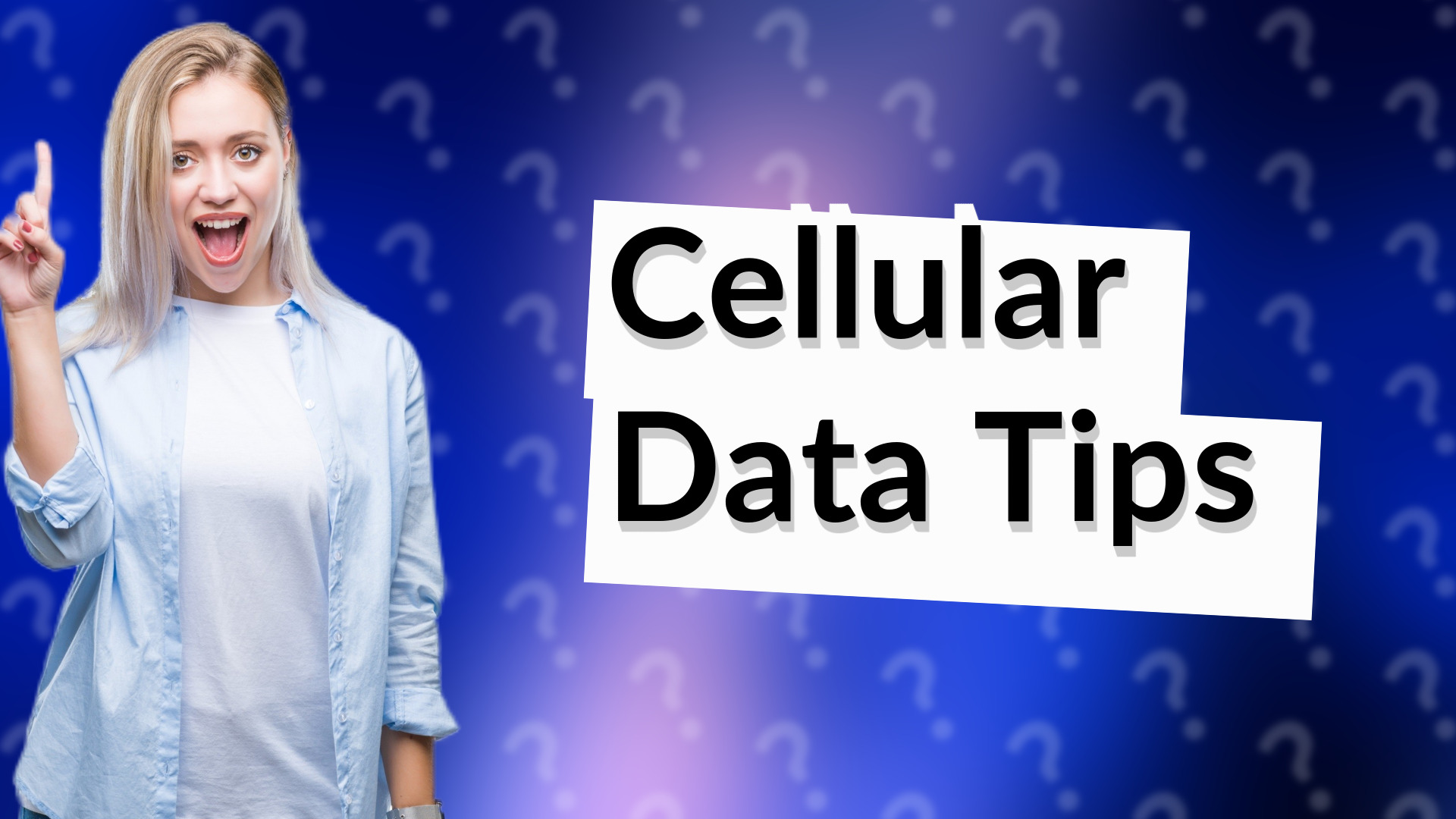 Cellular Data Tips