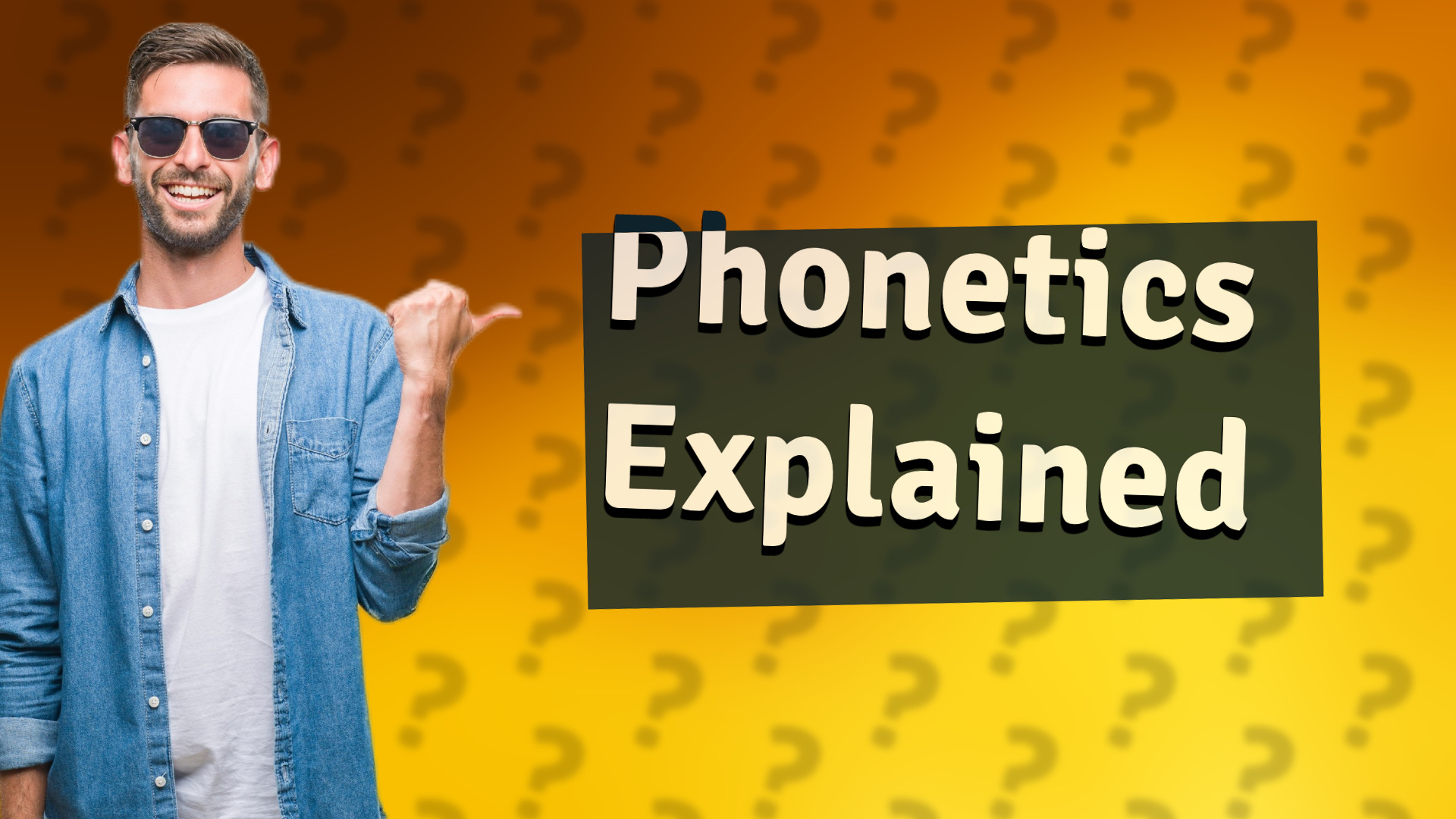 Phonetics Explained
