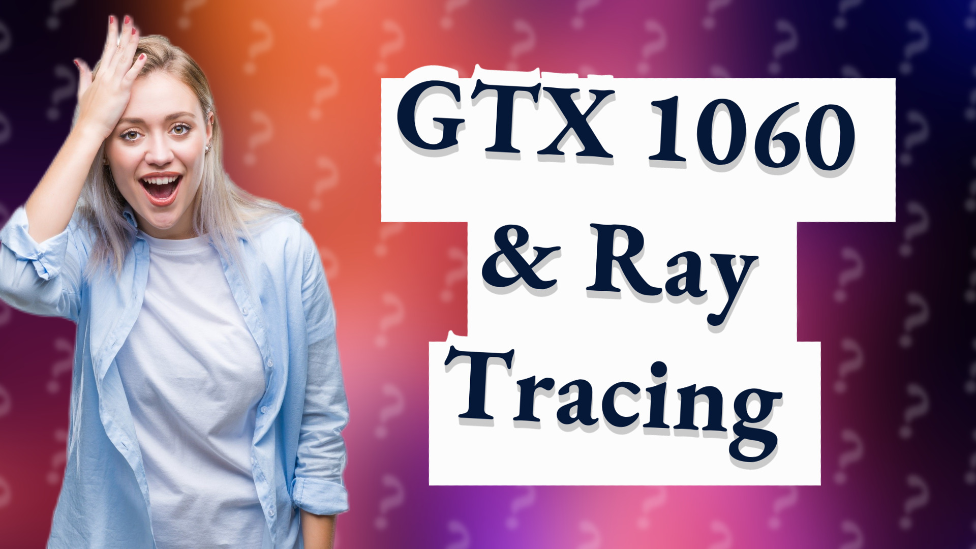 GTX 1060 & Ray Tracing