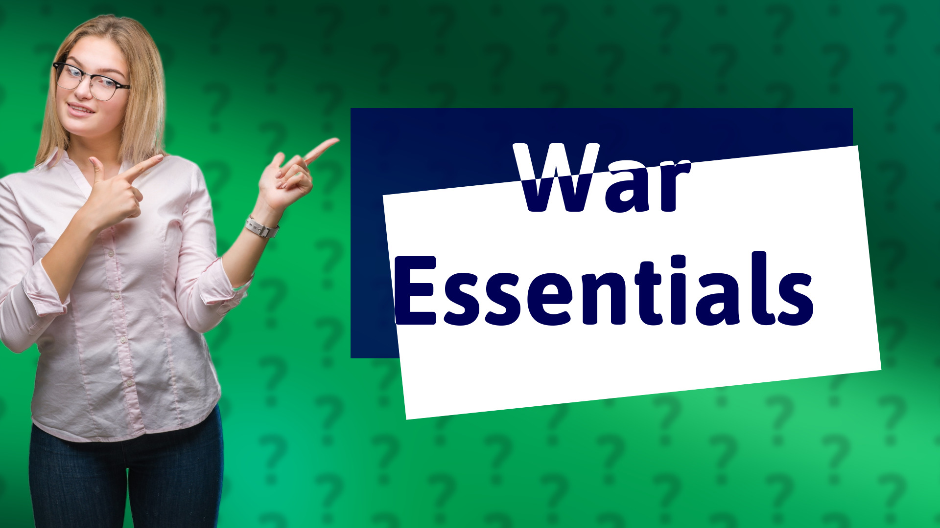 War Essentials