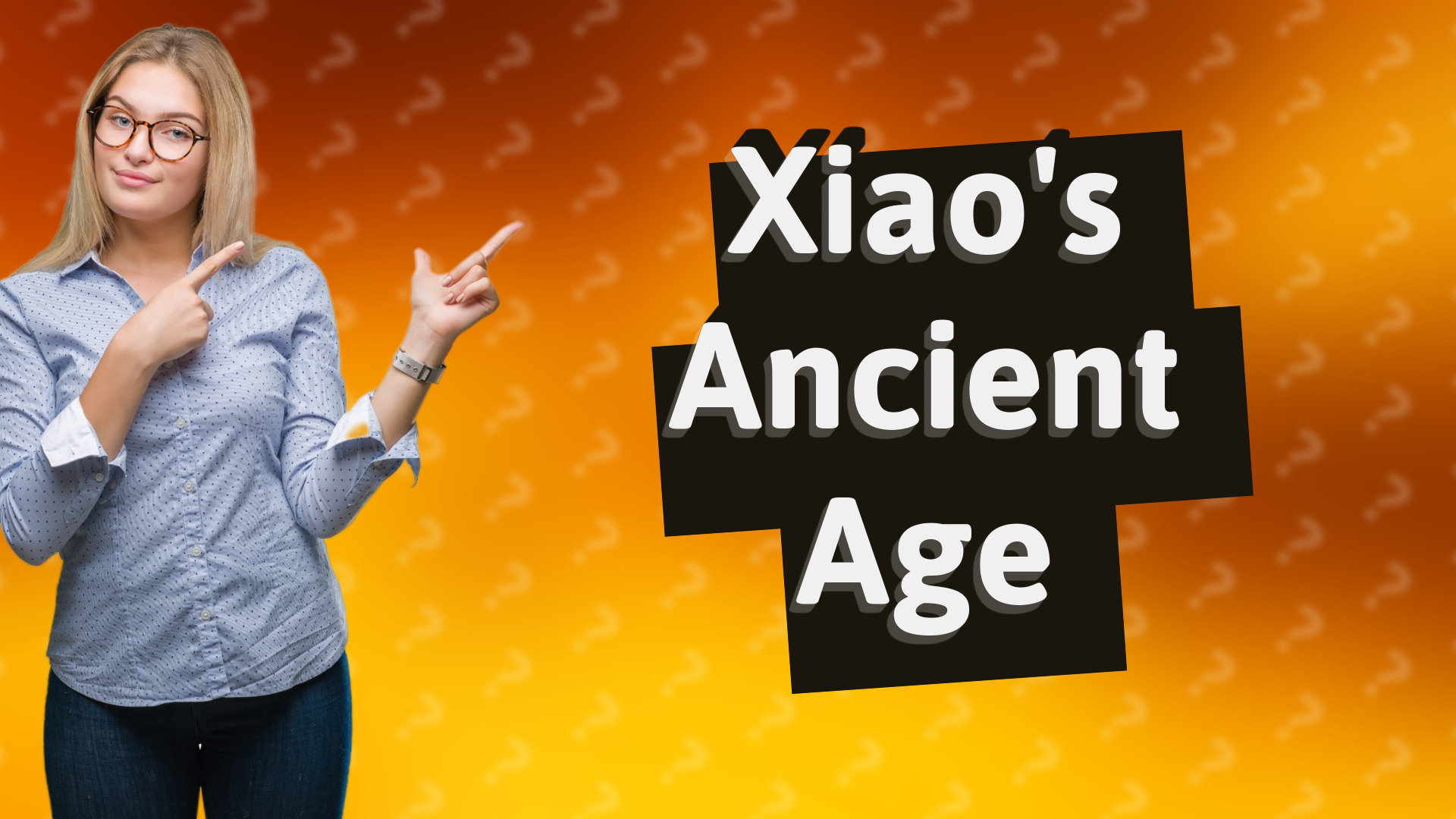 Xiao's Ancient Age