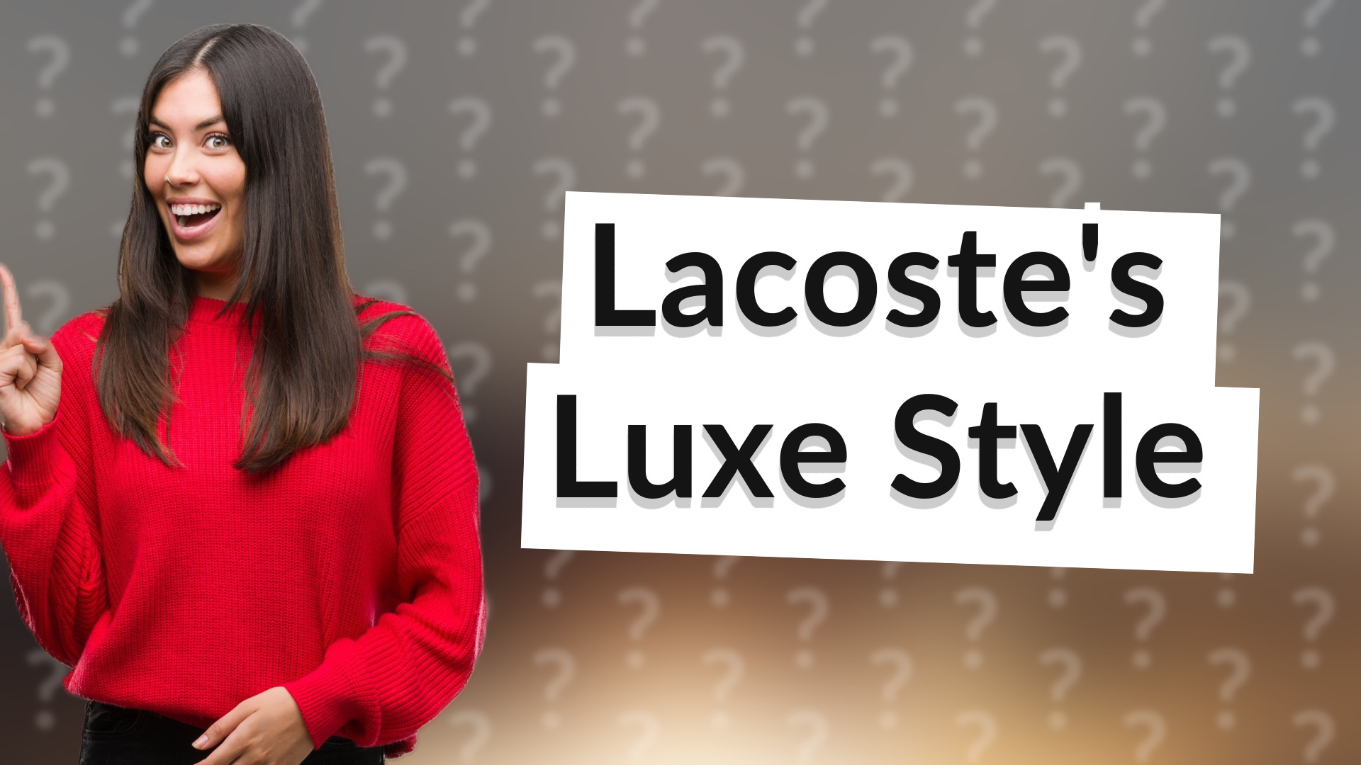 Lacoste's Luxe Style