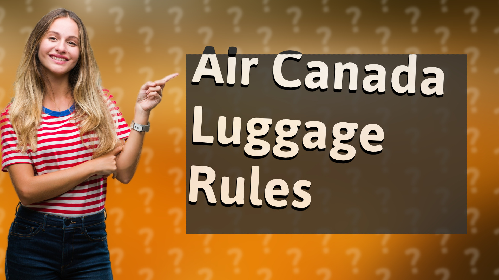 Air Canada Luggage Rules