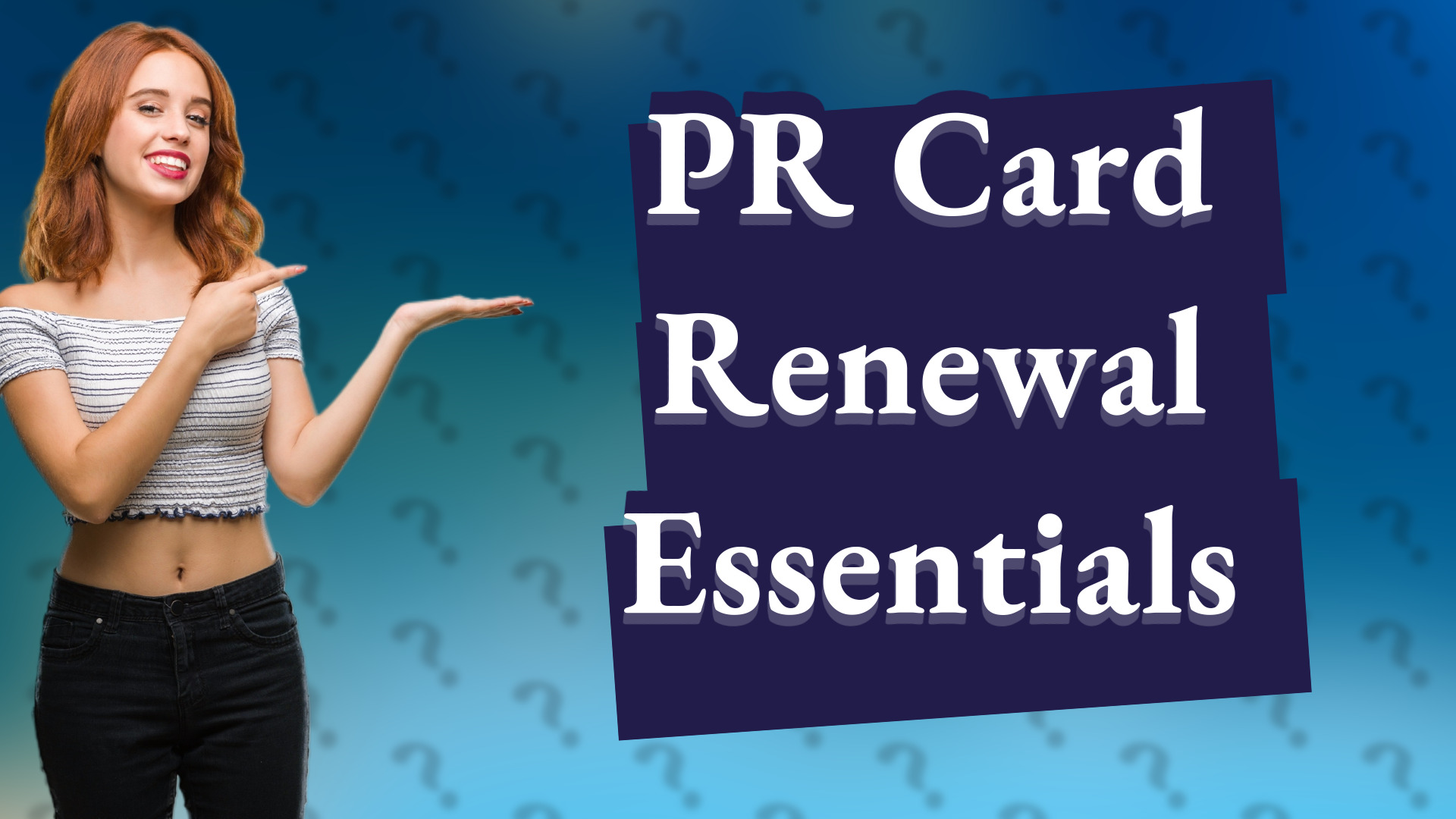 PR Card Renewal Essentials