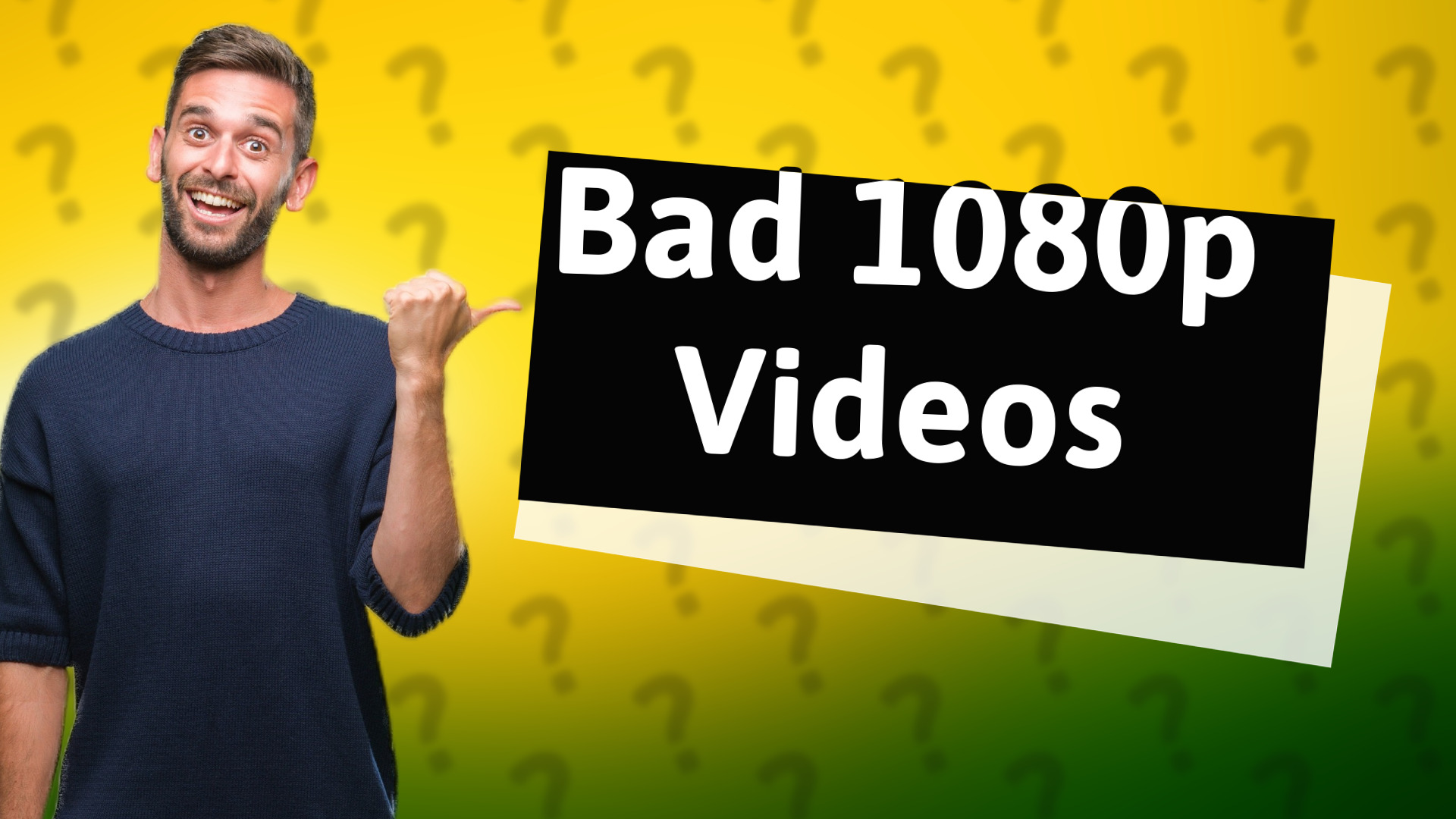 Bad 1080p Videos