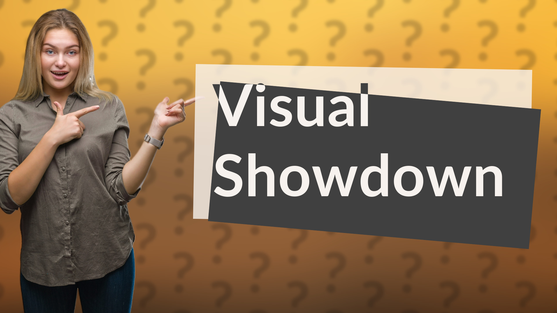 Visual Showdown