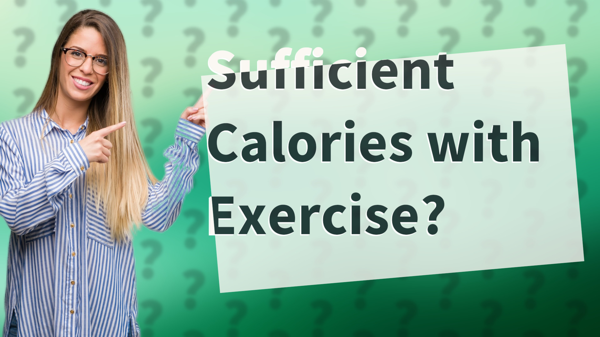 Sufficient Calories with Exercise?