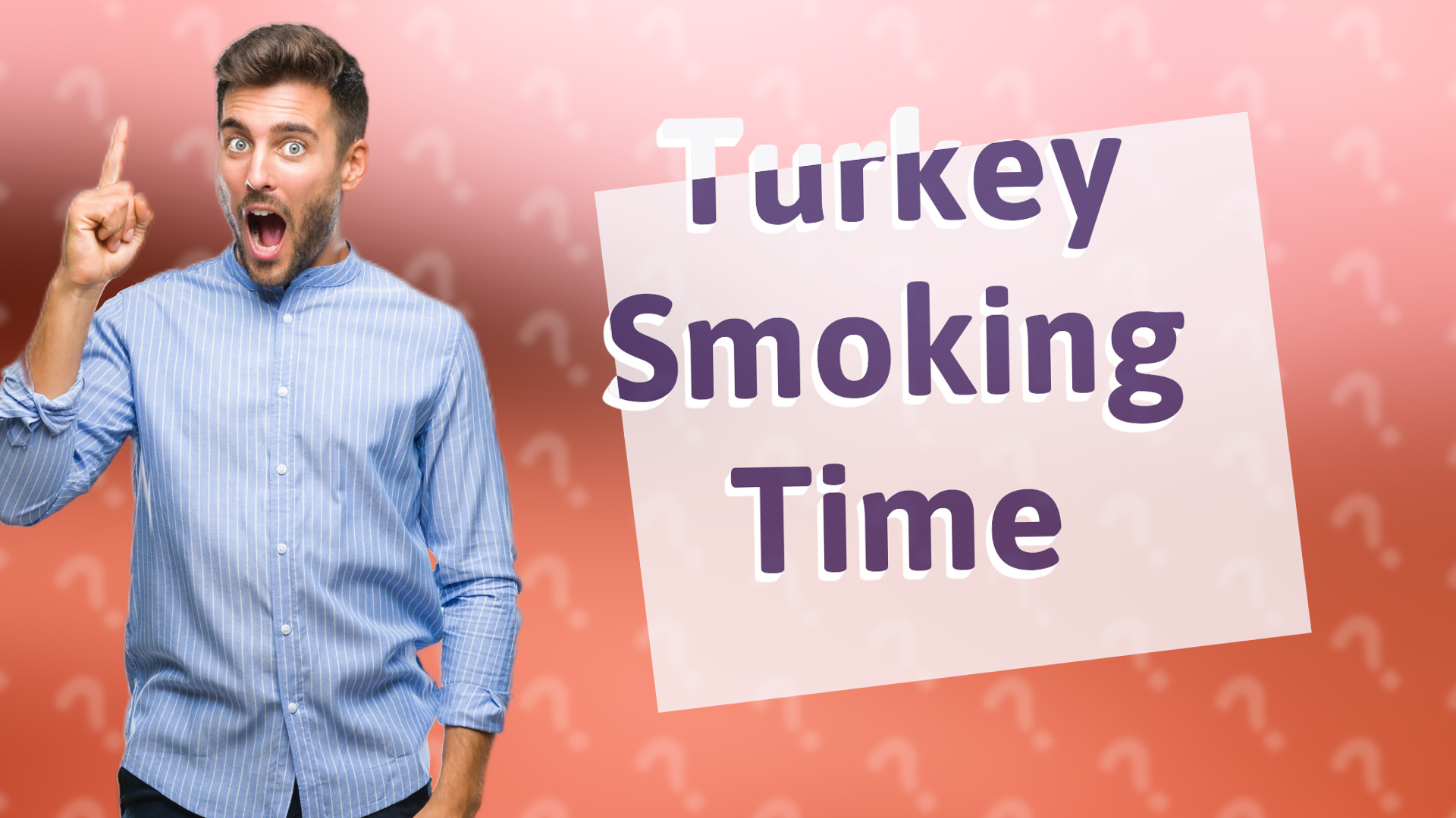 Turkey Smoking Time