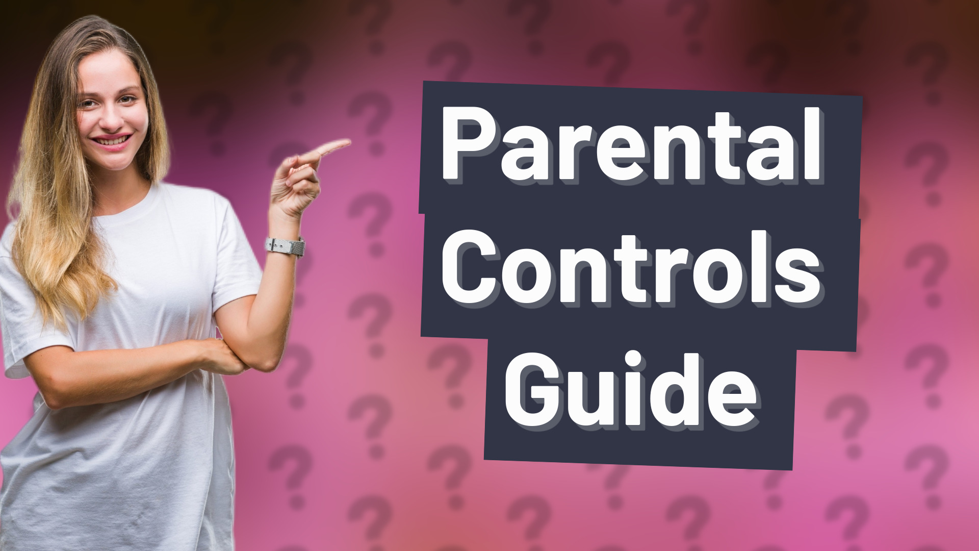 Parental Controls Guide